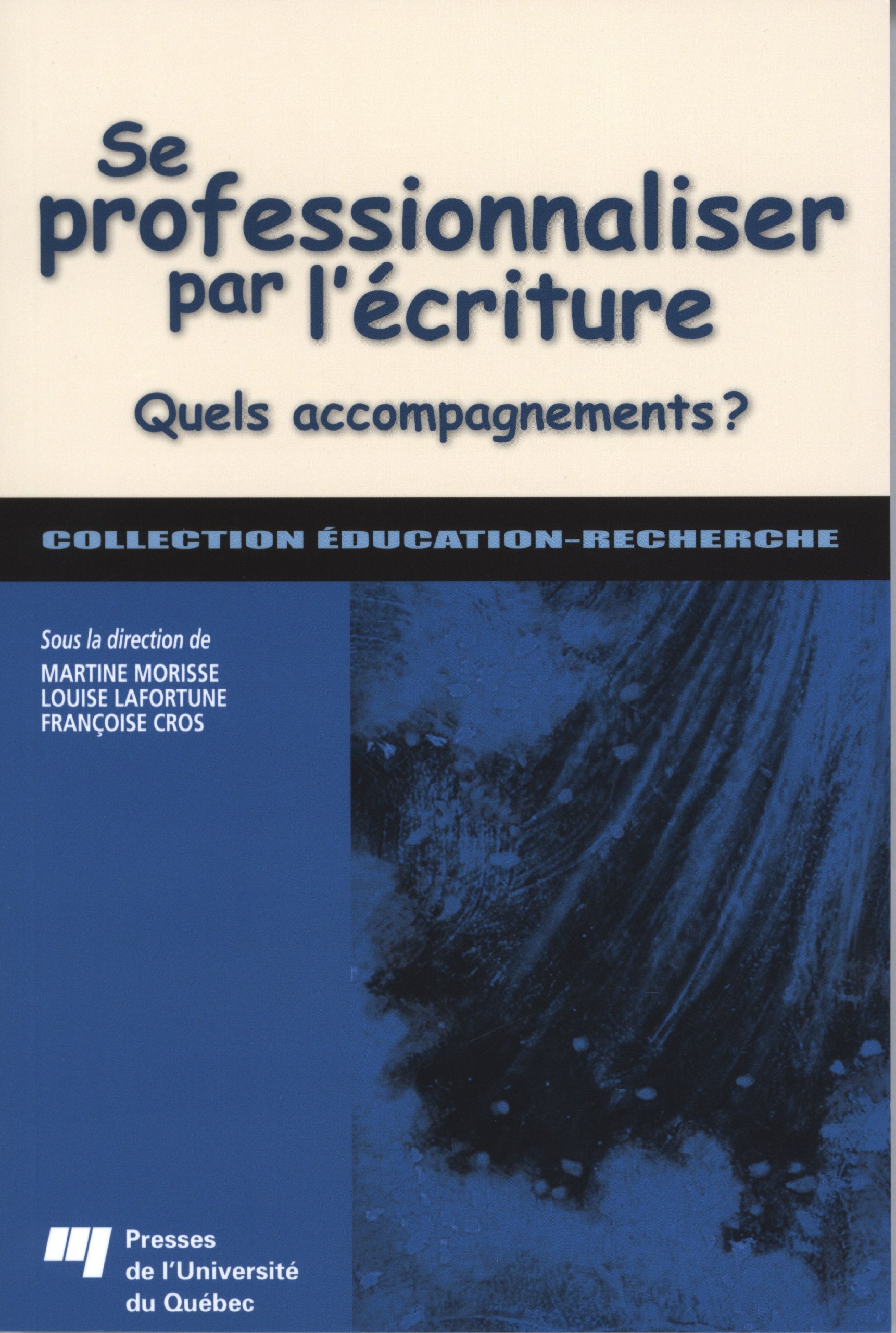 SE PROFESSIONNALISER PAR L'ECRITURE: Quels accompagnements ? Books