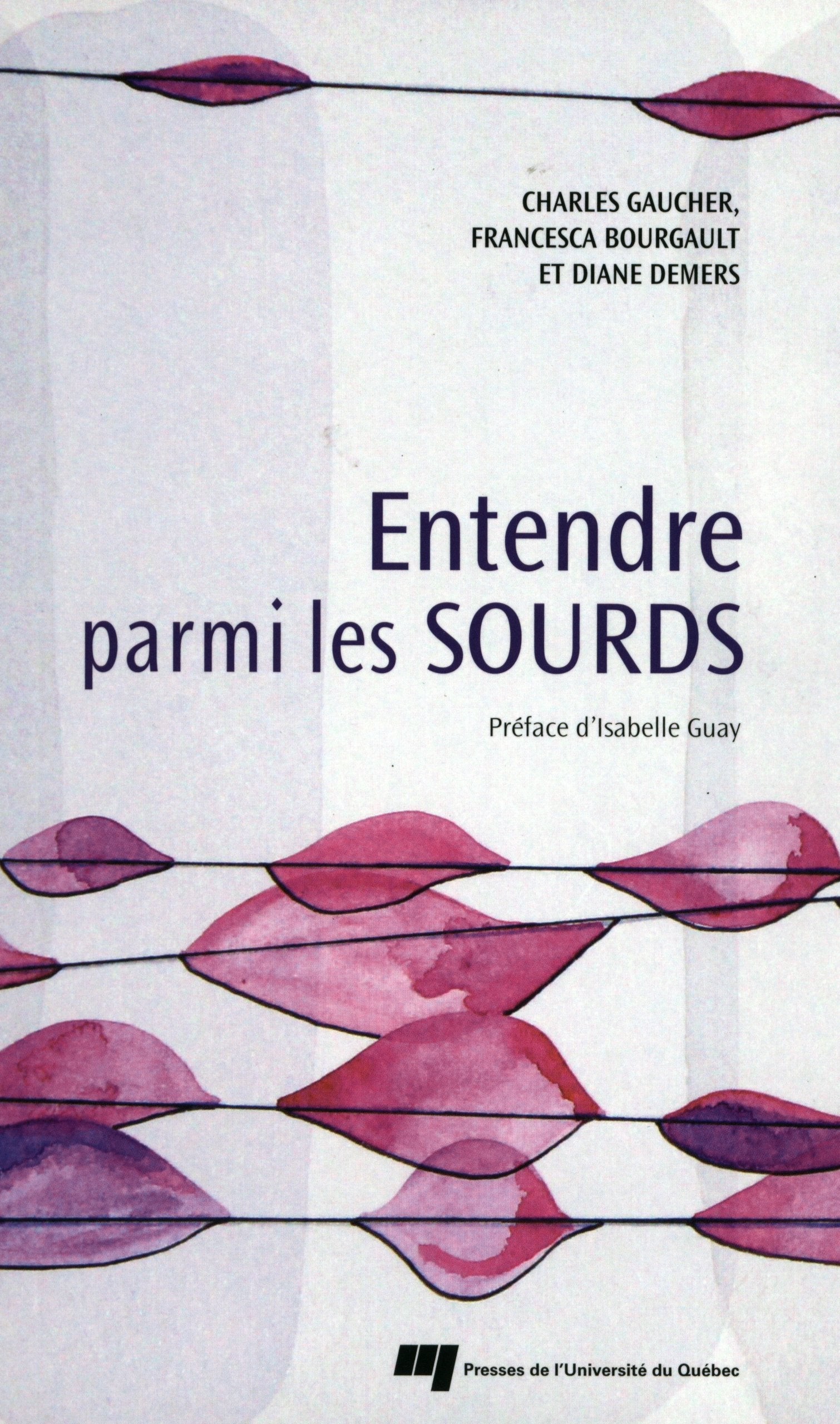 ENTENDRE PARMI LES SOURDS Art & Literature