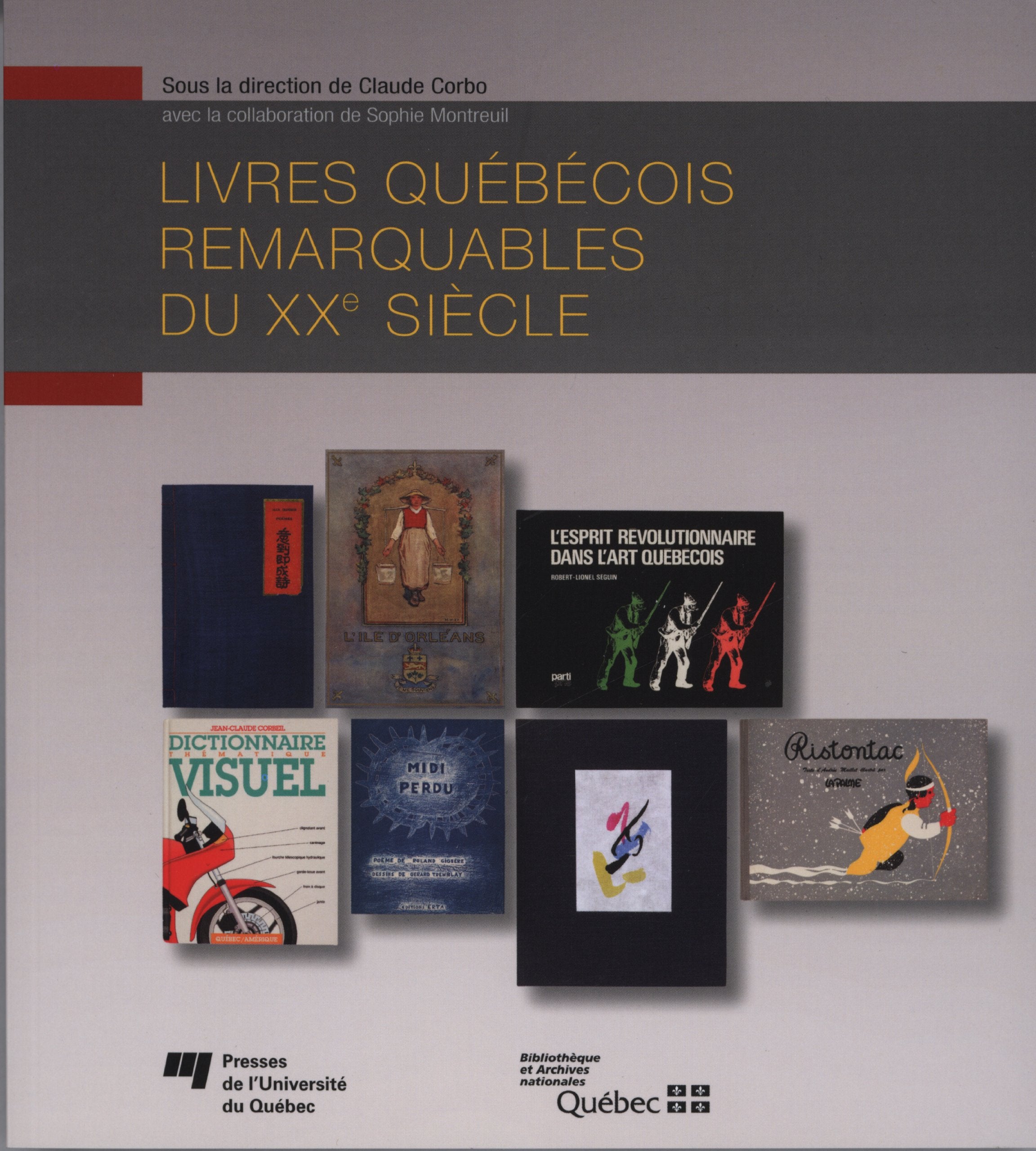 LIVRES QUEBECOIS REMARQUABLES DU XXE SIECLE book