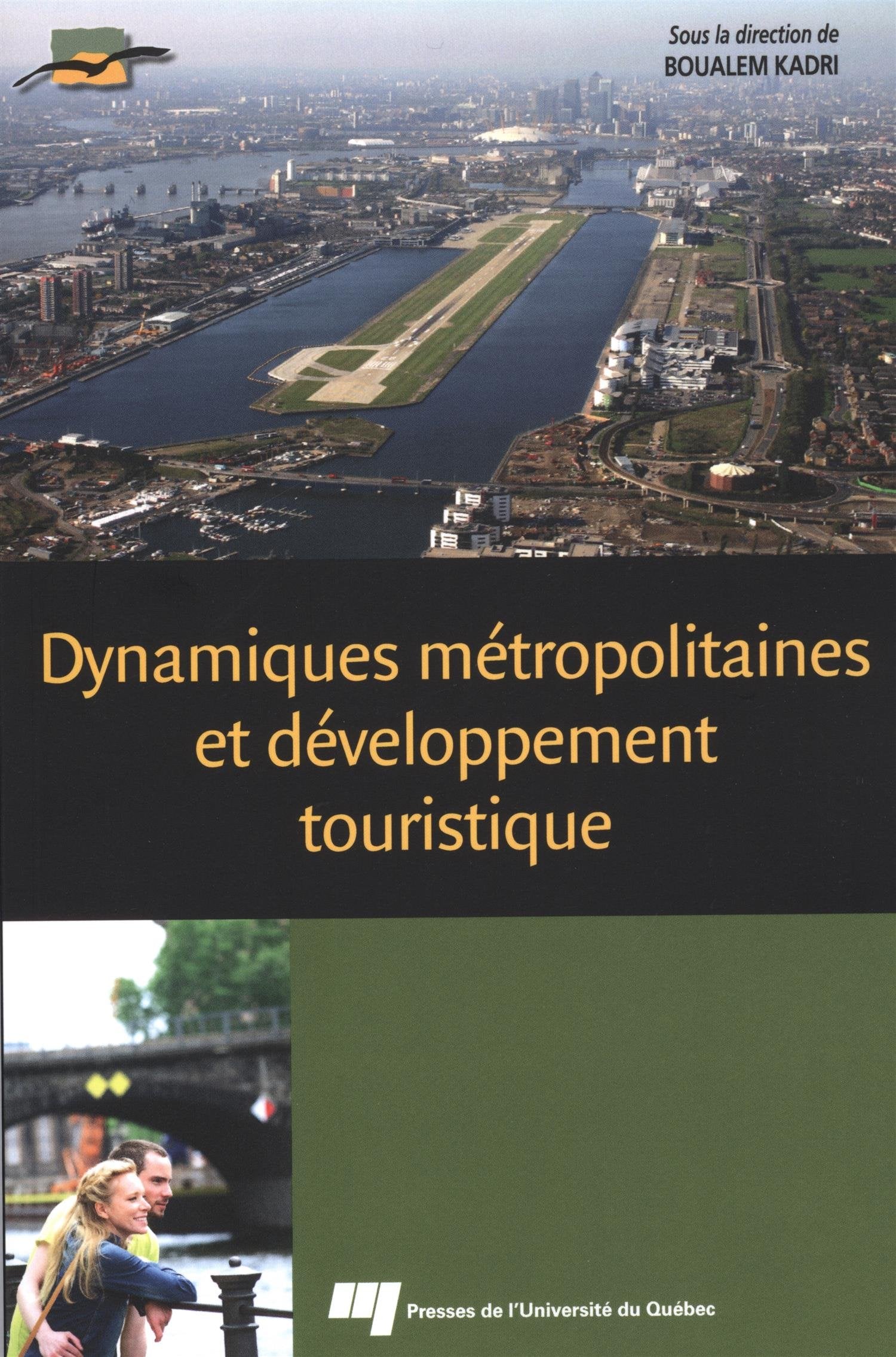 DYNAMIQUES METROPOLITAINES ET DEVELOPPEMENT TOURISTIQUE book