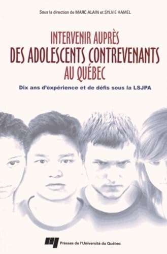 INTERVENIR AUPRES DES ADOLESCENTS CONTREVENANTS AU QUEBEC book