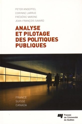 ANALYSE ET PILOTAGE DES POLITIQUES PUBLIQUES: France, Suisse, Canada Law