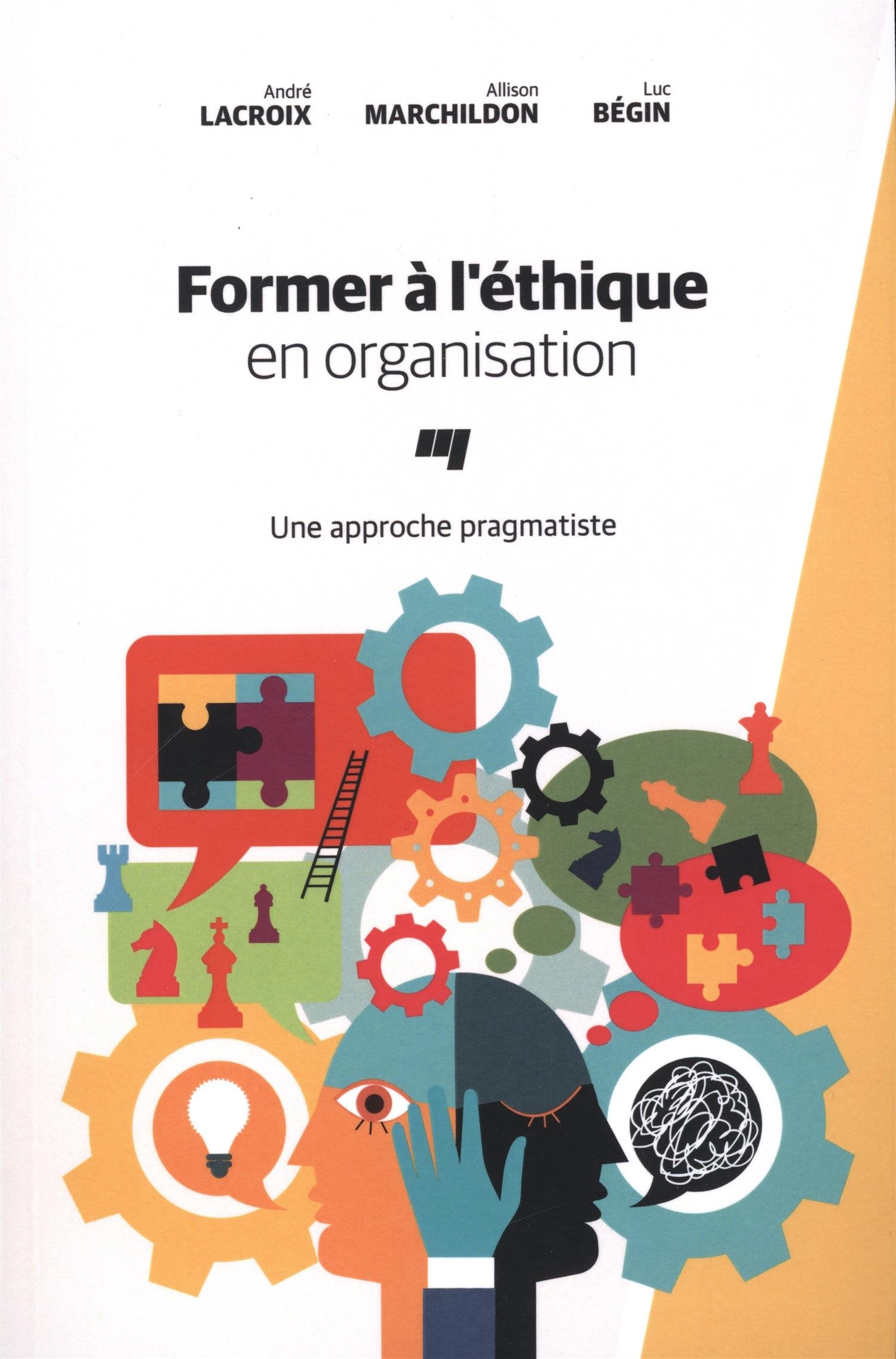 FORMER A L'ETHIQUE EN ORGANISATION: Une approche pragmatiste Books