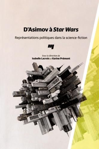 D'ASIMOV A STAR WARS: Représentations politiques dans la science-fiction Books