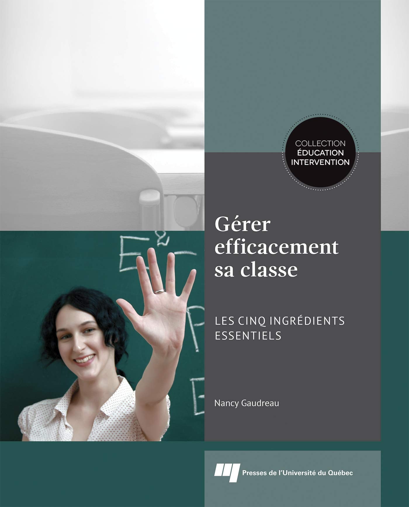 Gérer efficacement sa classe: Les cinq ingrédients essentiels book