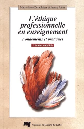 ETHIQUE PROFESSIONNELLE EN ENSEIGNEMENT 2E EDITION ACTUALISE book