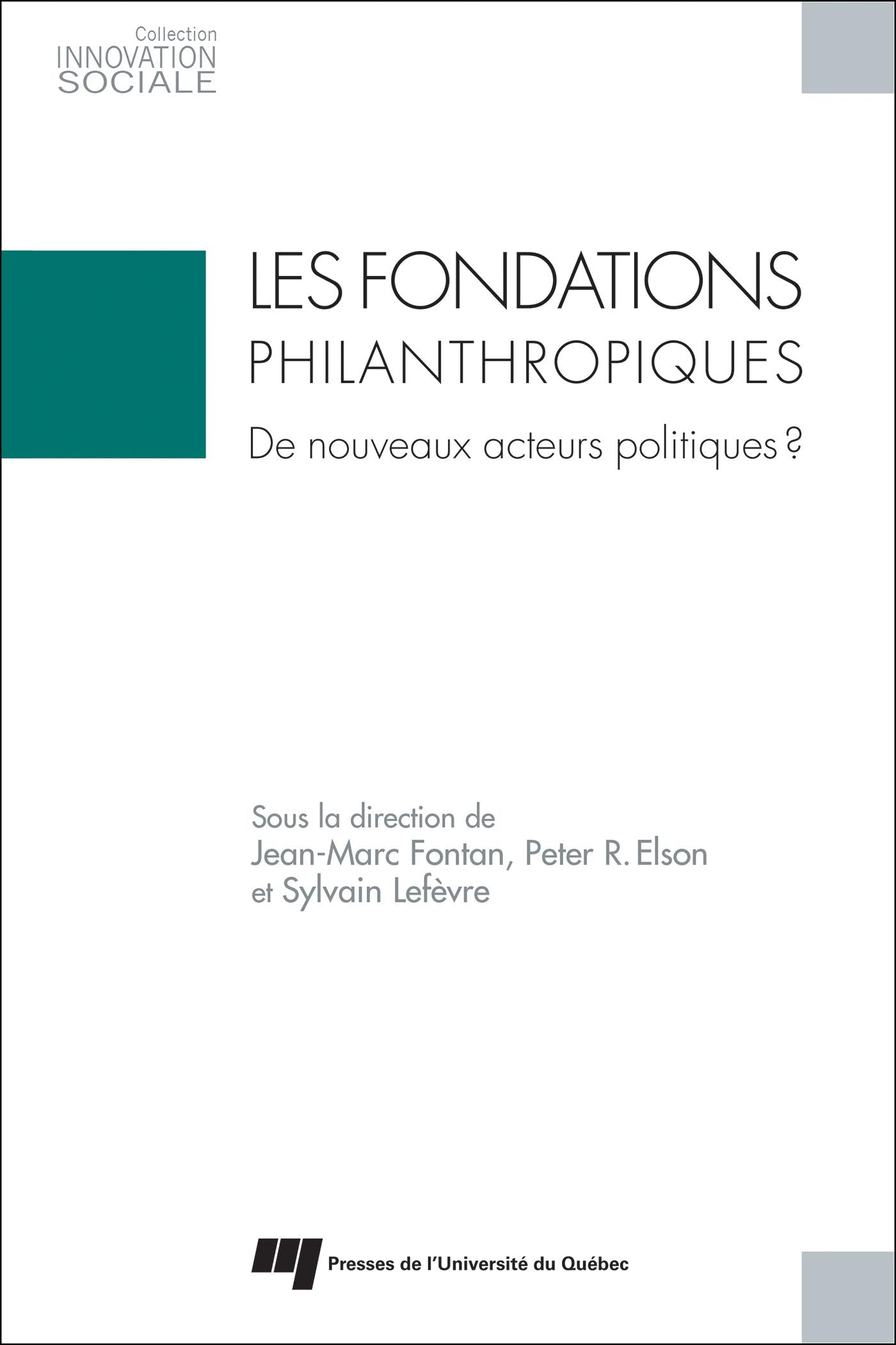 Les fondations philanthropiques:de nouveaux acteurs politiques? book