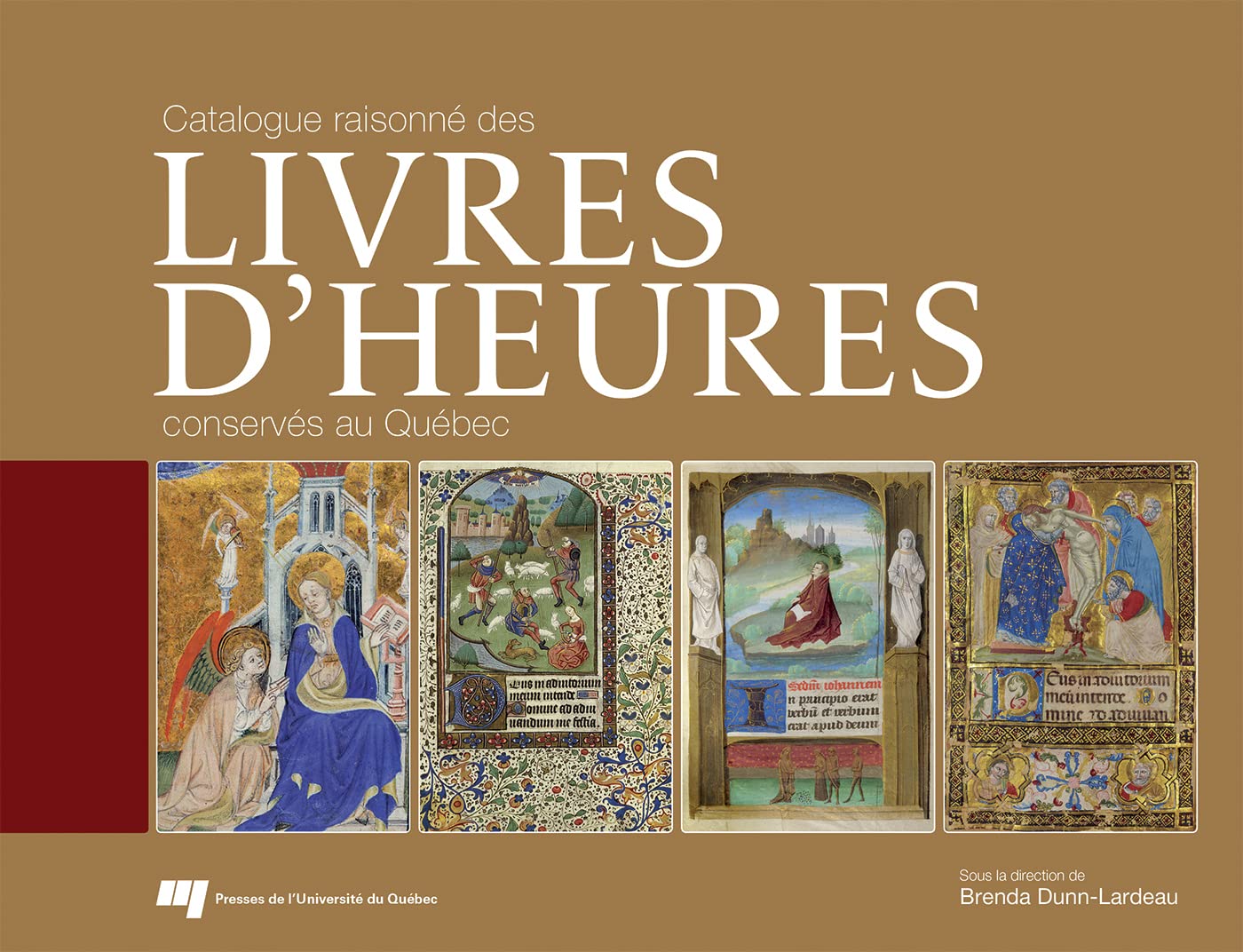 Catalogue raisonné des livres d'Heures conservés au Québec (souple) book