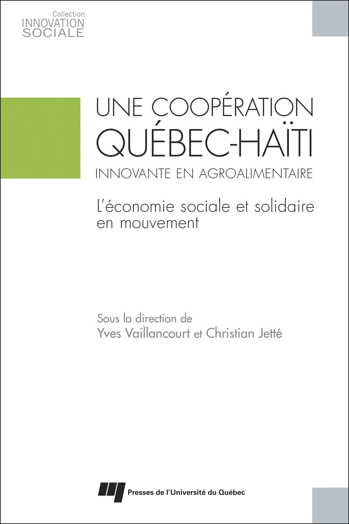 Une coopération Québec-Haïti innovante en agroalimentaire: L'économie sociale et solidaire en mouvement Business, Finance & Career