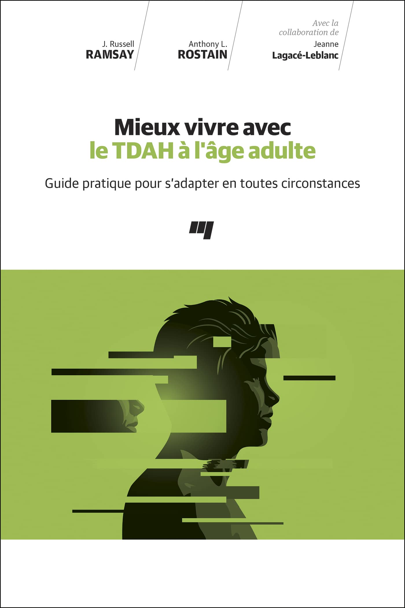 Mieux vivre avec le TDAH à l'âge adulte: Guide pratique pour s'adapter en toutes circonstances Education & Training