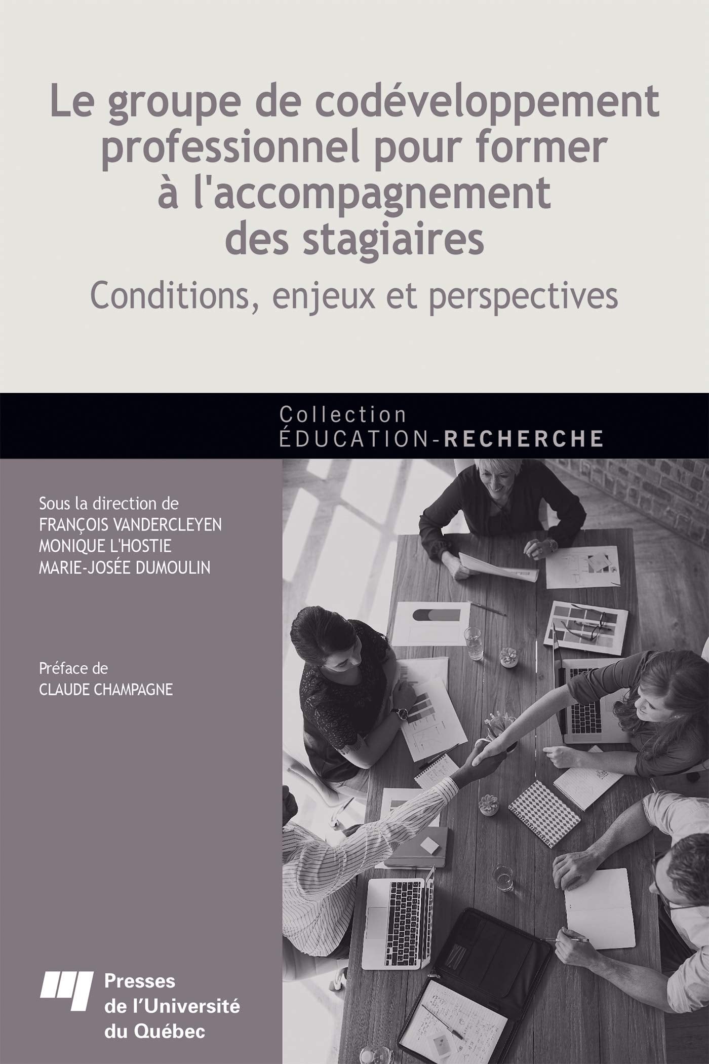 Le groupe de codéveloppement professionnel pour former à l'accompagnement des stagiaires: Conditions, enjeux et perspectives book