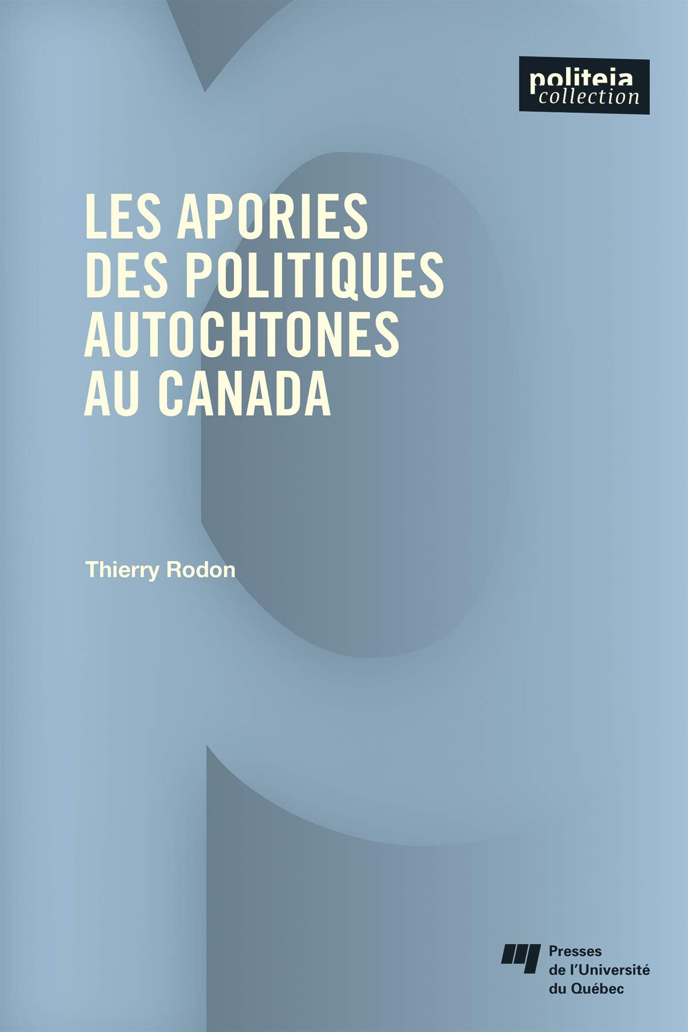Les apories des politiques autochtones au Canada book