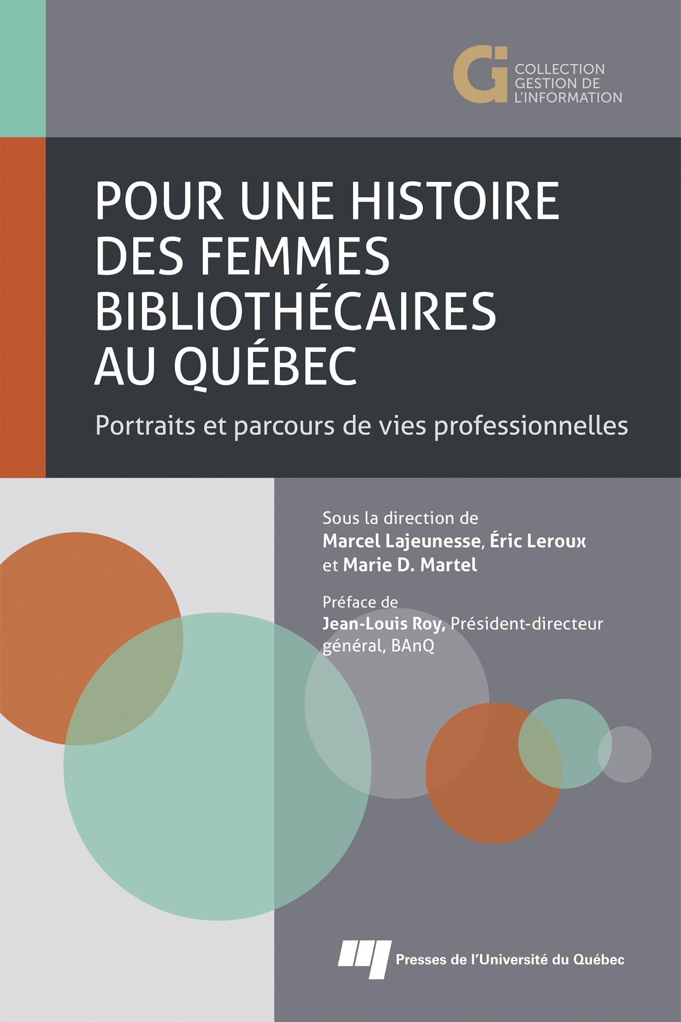 Pour une histoire des femmes bibliothécaires au Québec: Portraits et parcours de vie professionnelles book