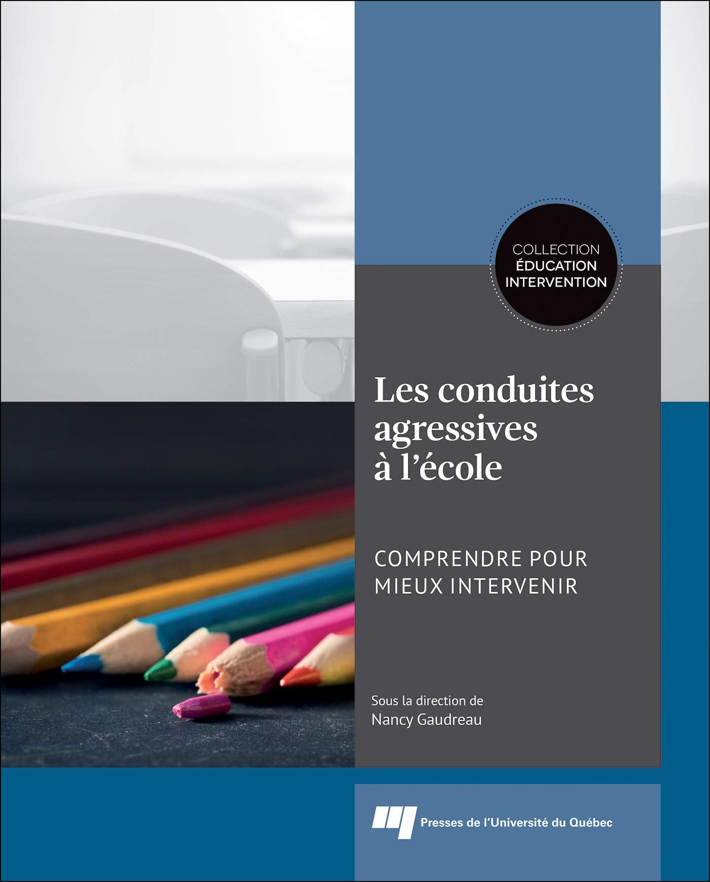 Les conduites agressives à l'école: Comprendre pour mieux intervenir Books