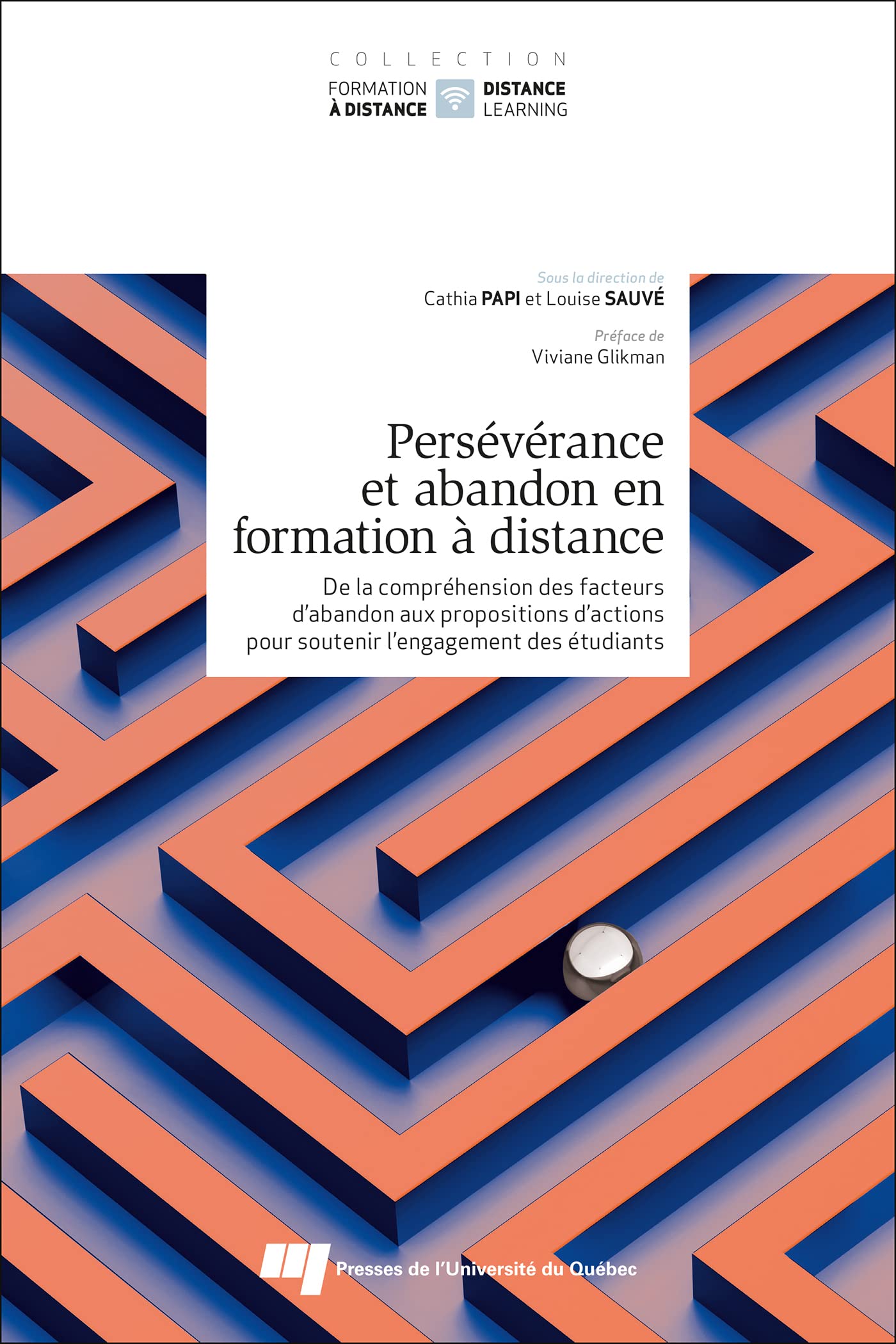 Persévérance et abandon en formation à distance: De la compréhension des facteurs d'abandon aux propositions d'actions pour soutenir l'engagement des étudiants Education & Training
