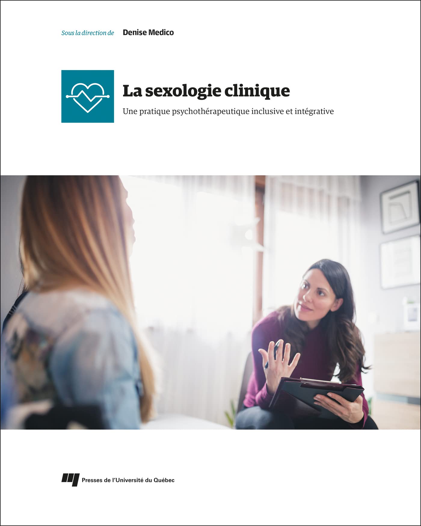 La sexologie clinique: Une pratique psychothérapeutique inclusive et intégrative Books