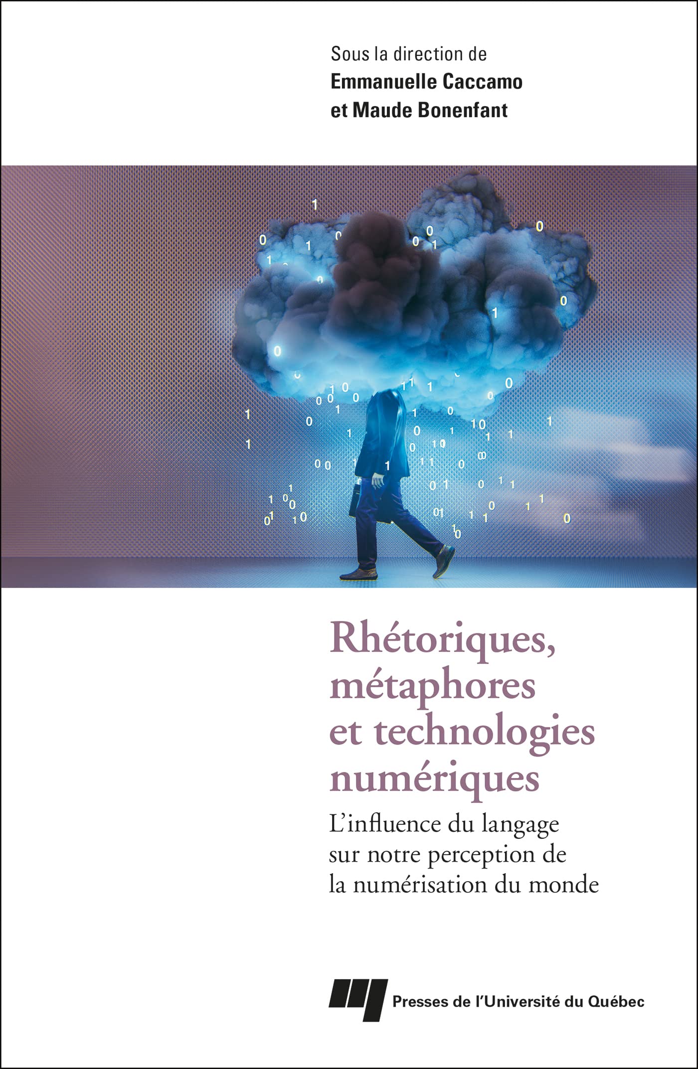Rhétoriques, métaphores et technologies numériques: L'influence du langage sur notre perception de la numérisation du monde book