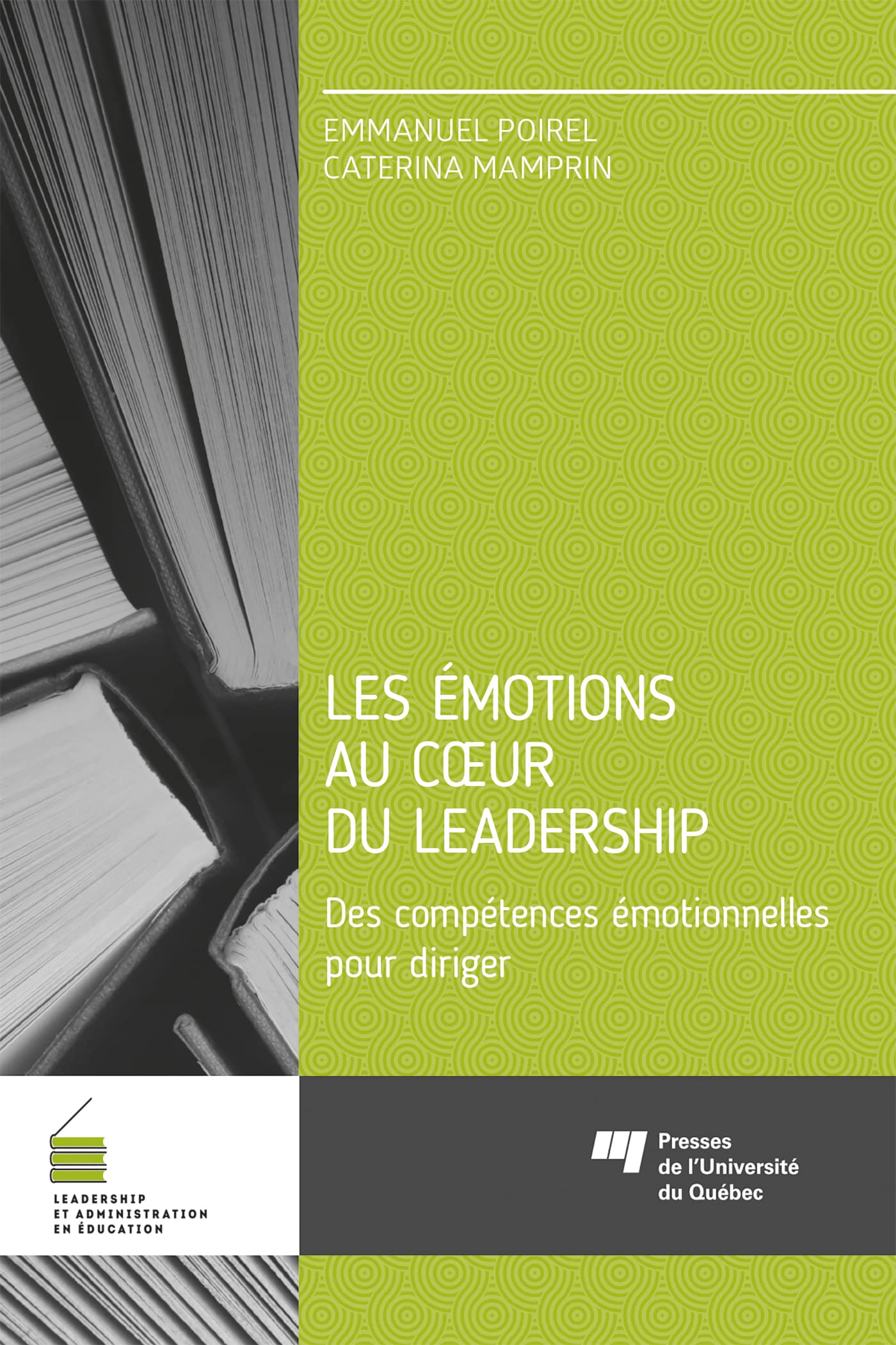Les émotions au coeur du leadership: Des compétences émotionnelles pour diriger book