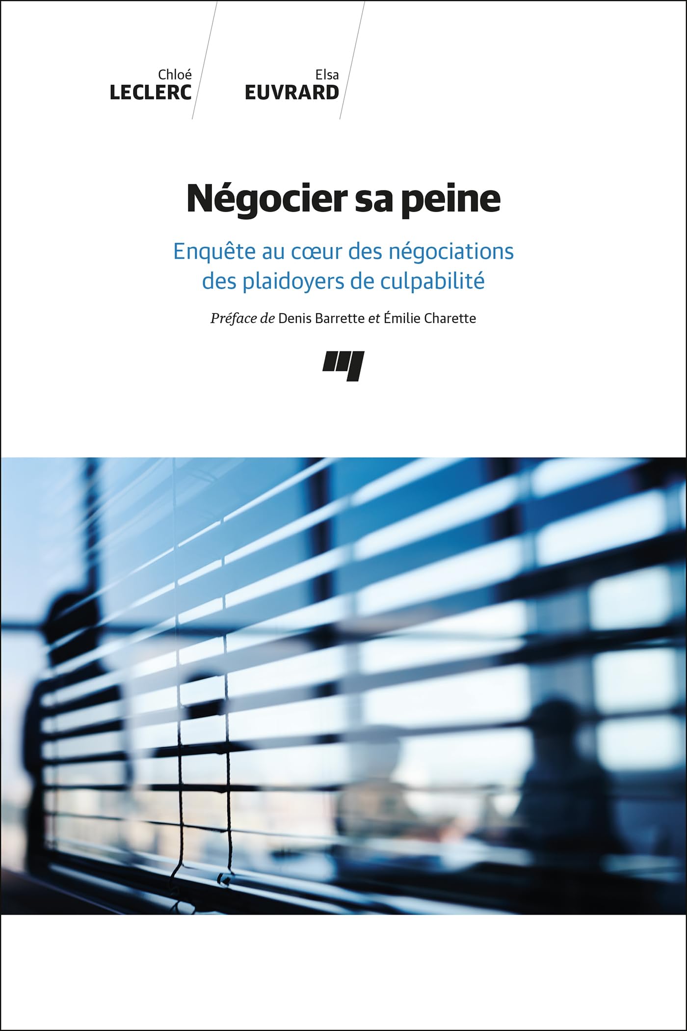 Négocier sa peine: Enquête au coeur des négociations des plaidoyers de culpabilité book