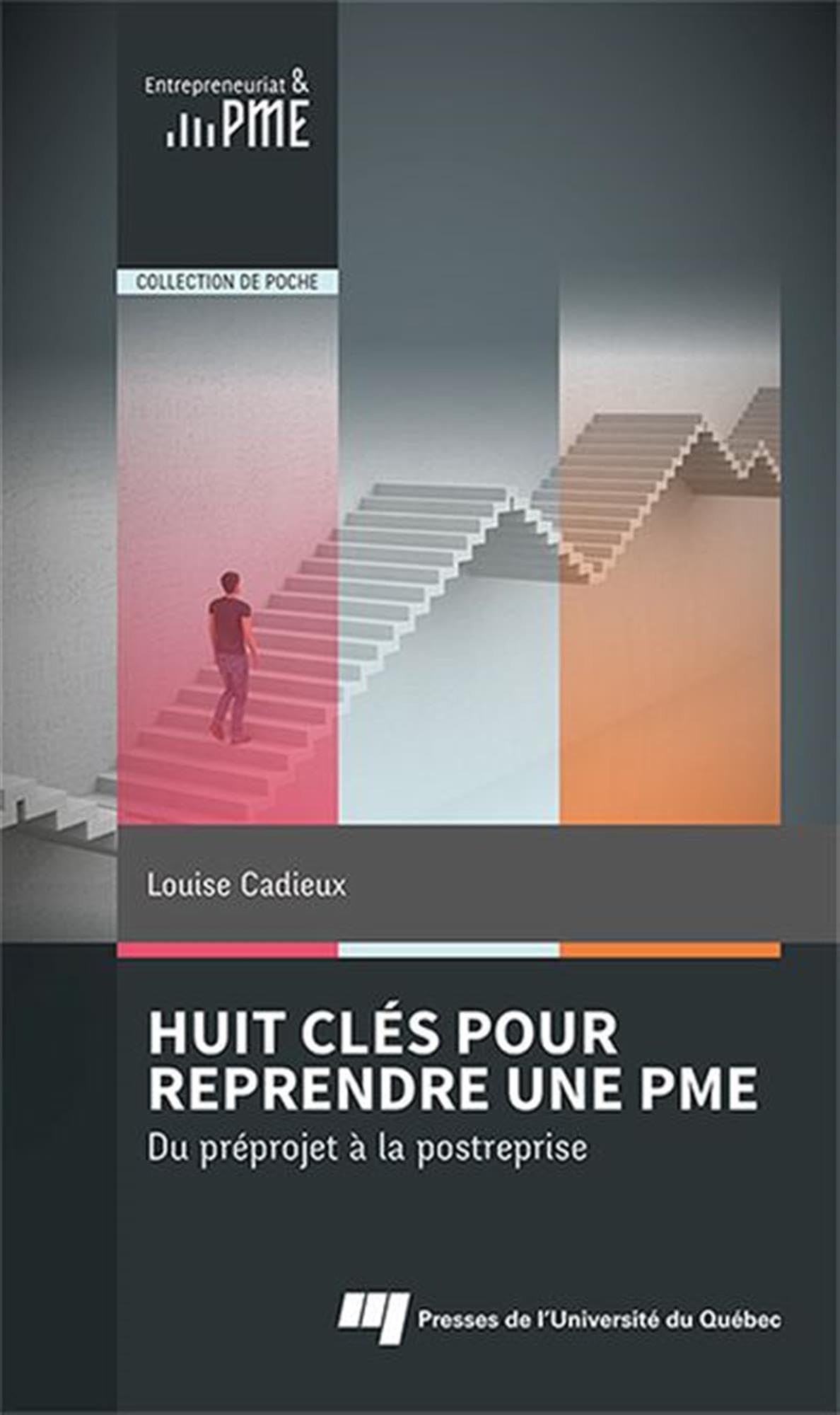 Huit clés pour reprendre une PME: Du préprojet à la postreprise book
