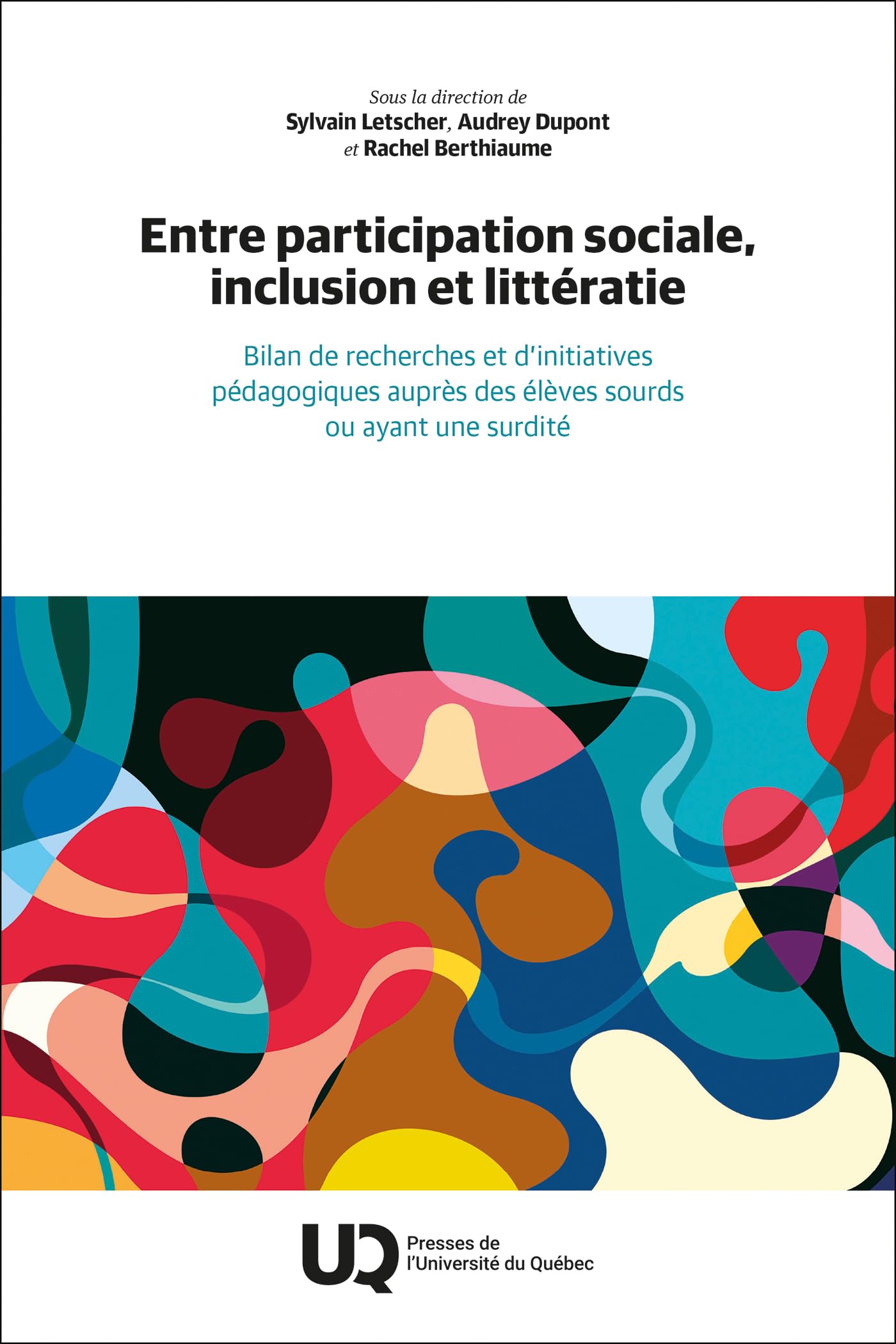 Entre participation sociale, inclusion et littératie: Bilan de recherches et d'initiatives pédagogiques auprès des élèves sourds ou ayant une surdité book