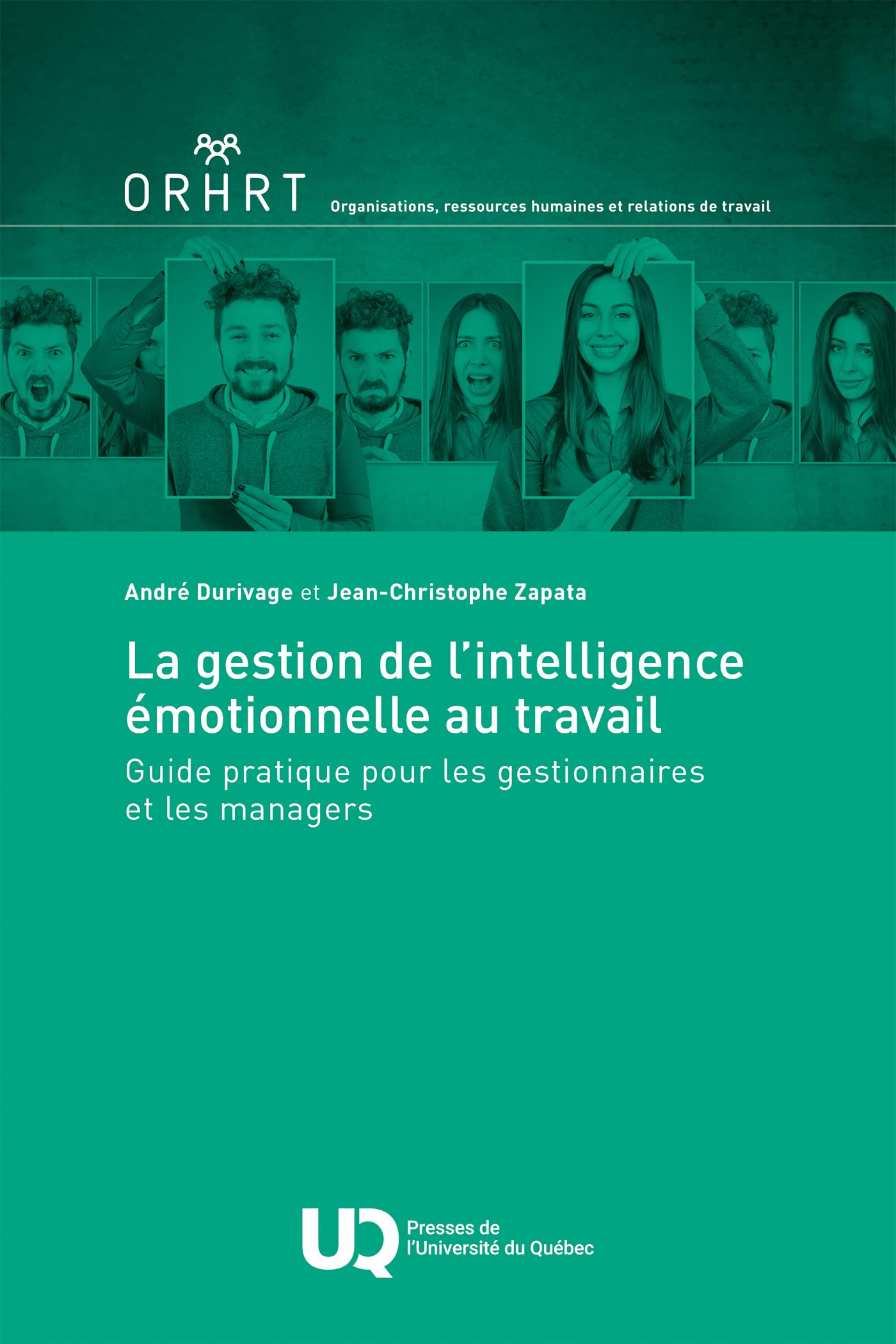 La gestion de l'intelligence émotionnelle au travail: Guide pratique pour les gestionnaires et les managers book