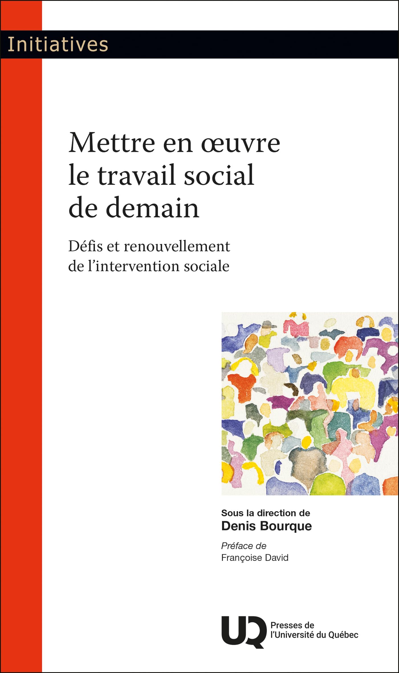 Mettre en oeuvre le travail social de demain: Défis et renouvellement de l'intervention sociale book
