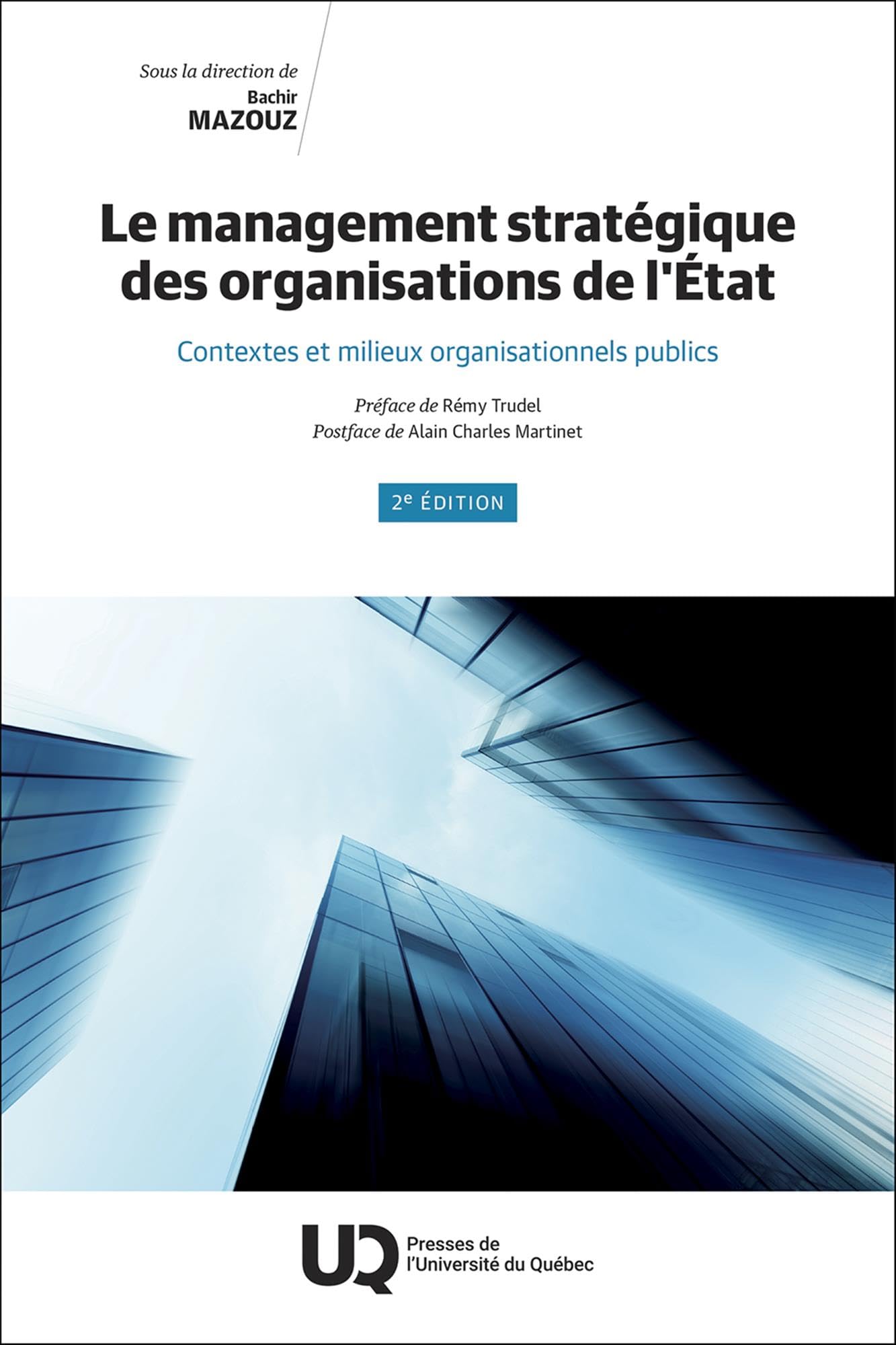 Le management stratégique des organisations de l'État: Contextes et milieux organisationnels publics book