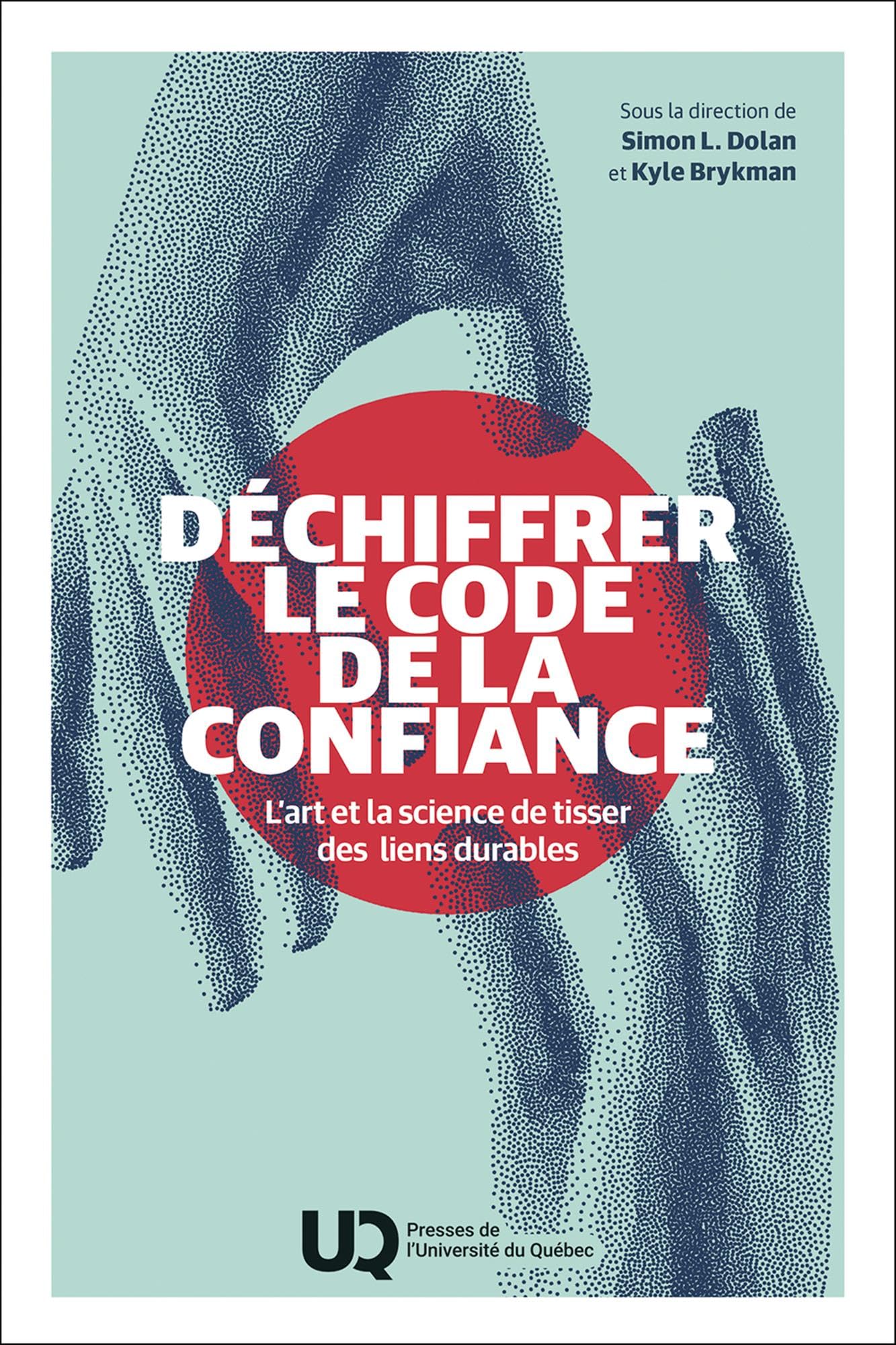 Déchiffrer le code de la confiance: L'art et la science de tisser des liens durables book