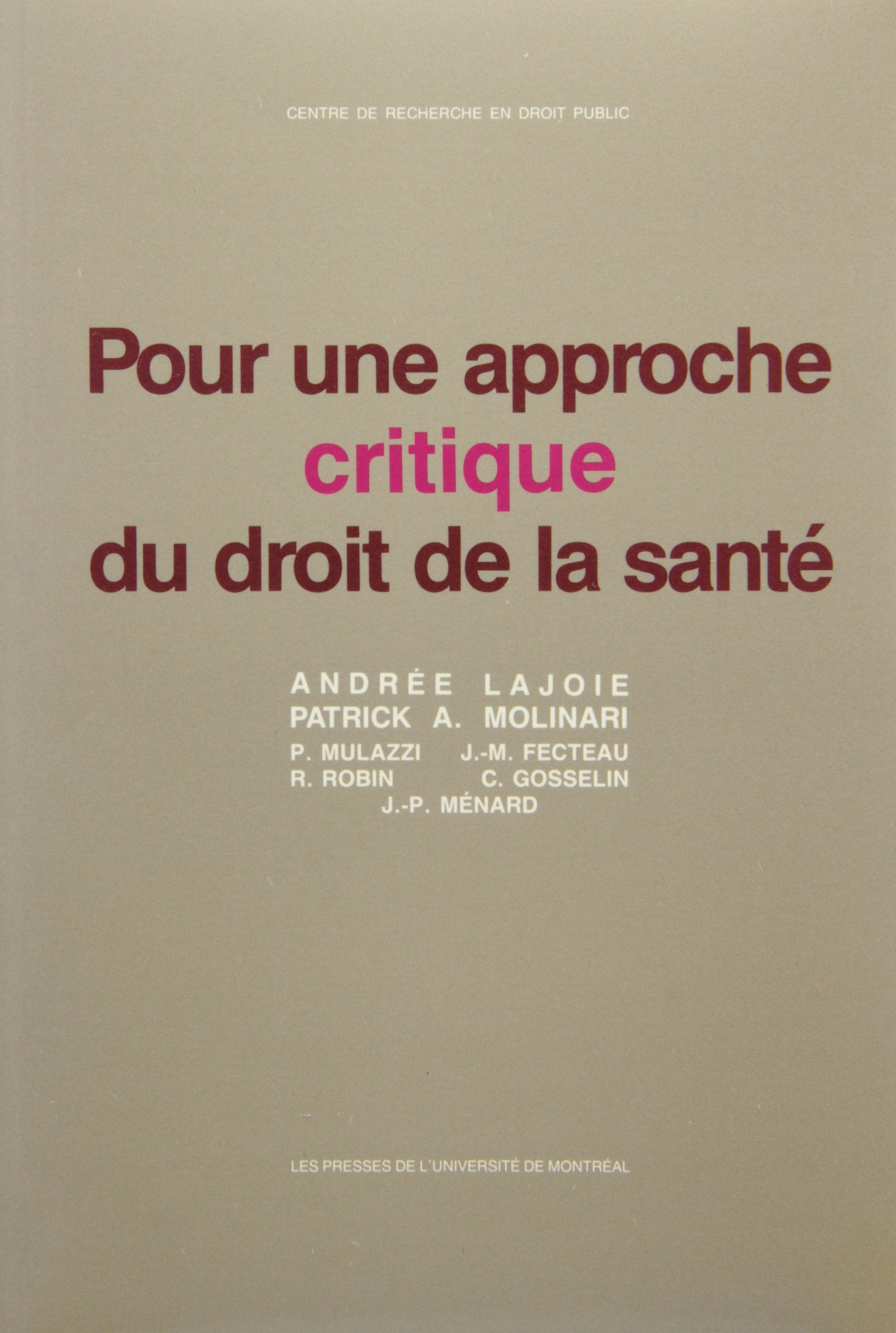 Pour une approche critique du droit de la sante (Pum) Books
