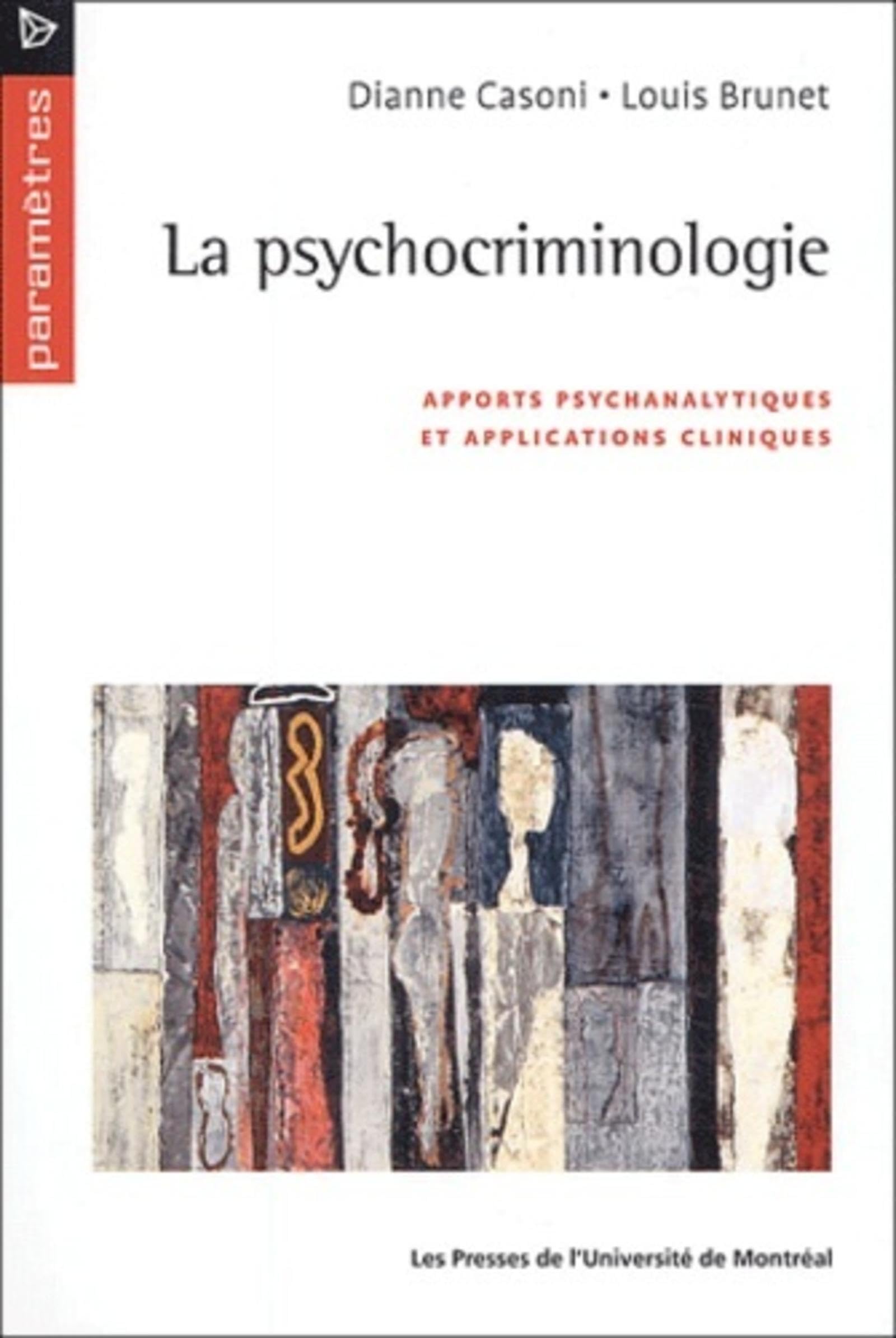 La psychocriminologie: Apports psychanalytiques et applications cliniques Books