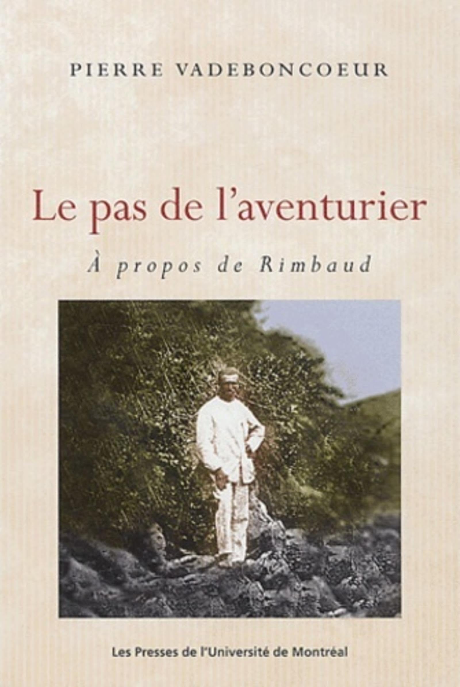 Le Pas de l'aventurier : À propos de Rimbaud book