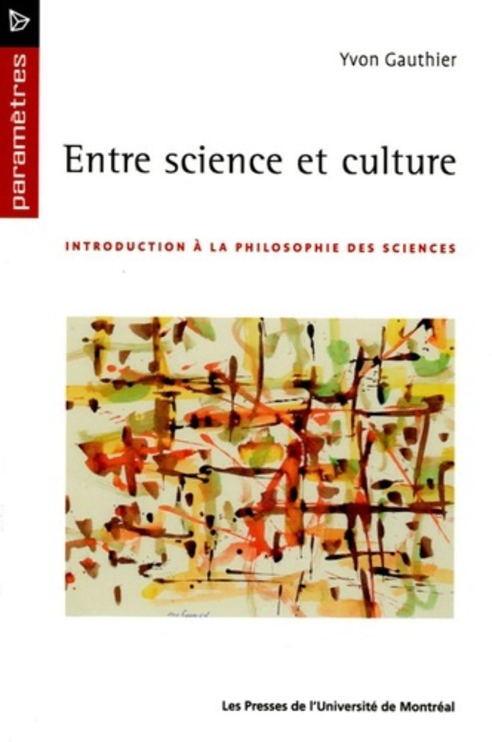 Entre science et culture: Introduction à la philosophie des sciences Books