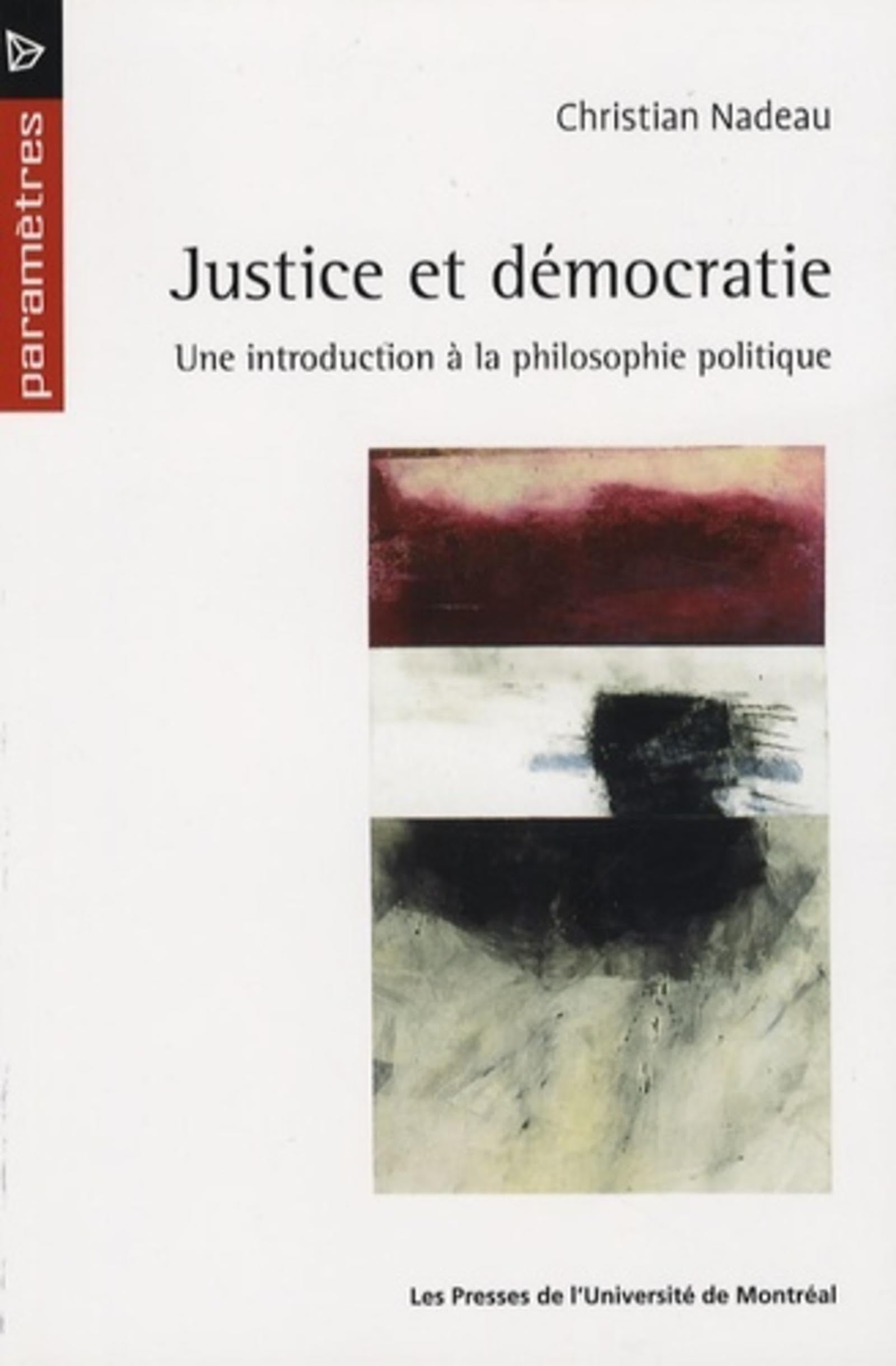 Justice et démocratie: Une introduction à la philosophie politique Books
