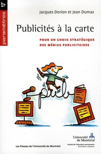 Publicités à la carte: Pour un choix stratégique des médias publicitaires Books