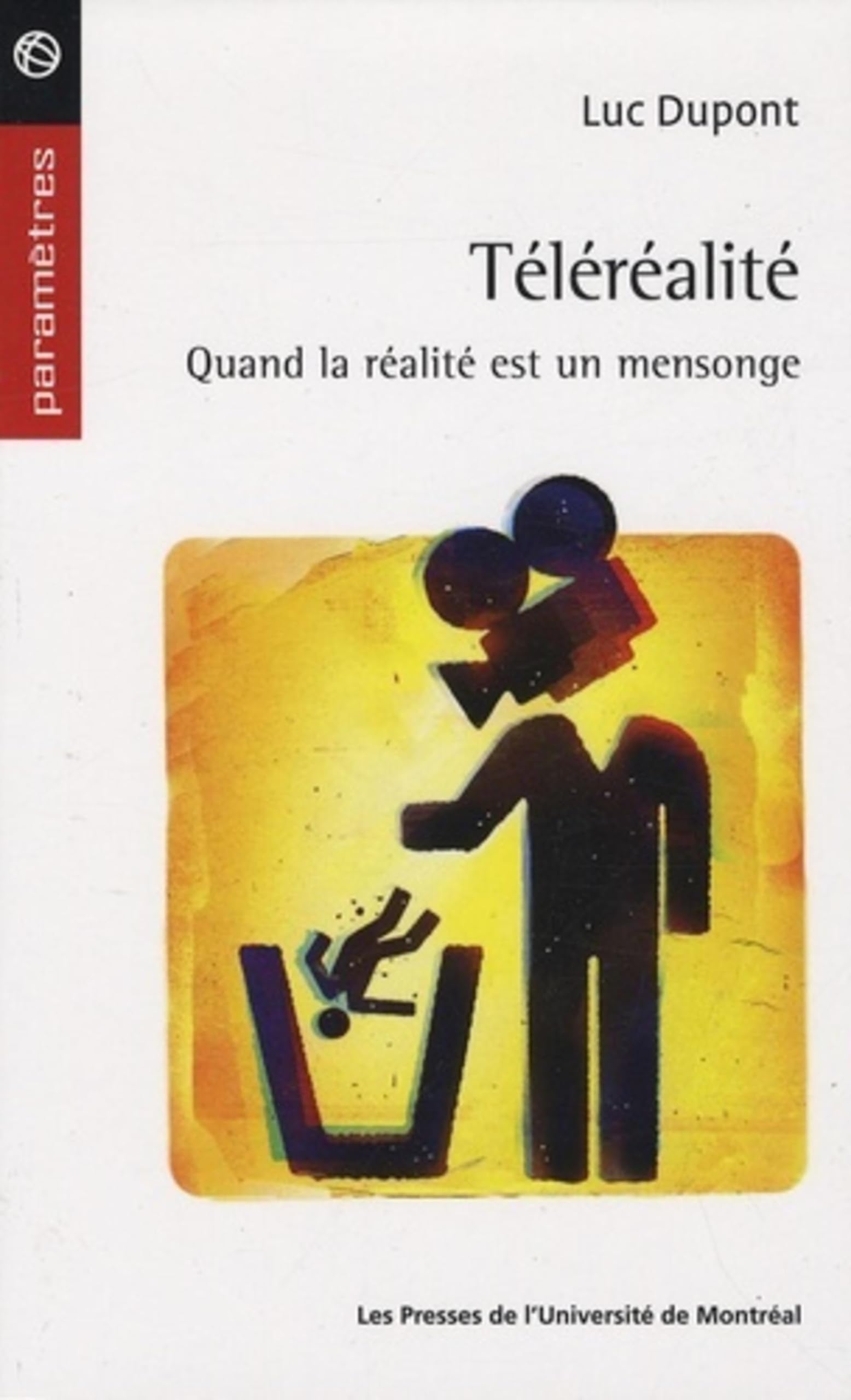 Téléréalité: Quand la réalité est un mensonge Books