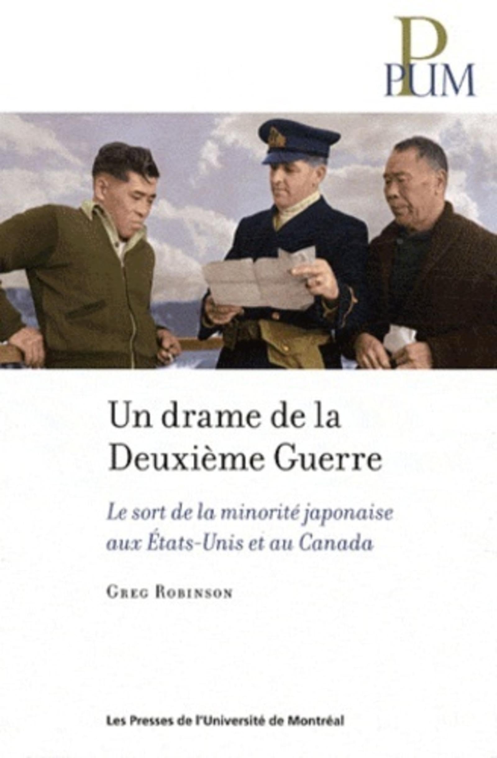 Un drame de la Deuxième Guerre: Le sort de la minorité japonaise aux États-Unis et au Canada book