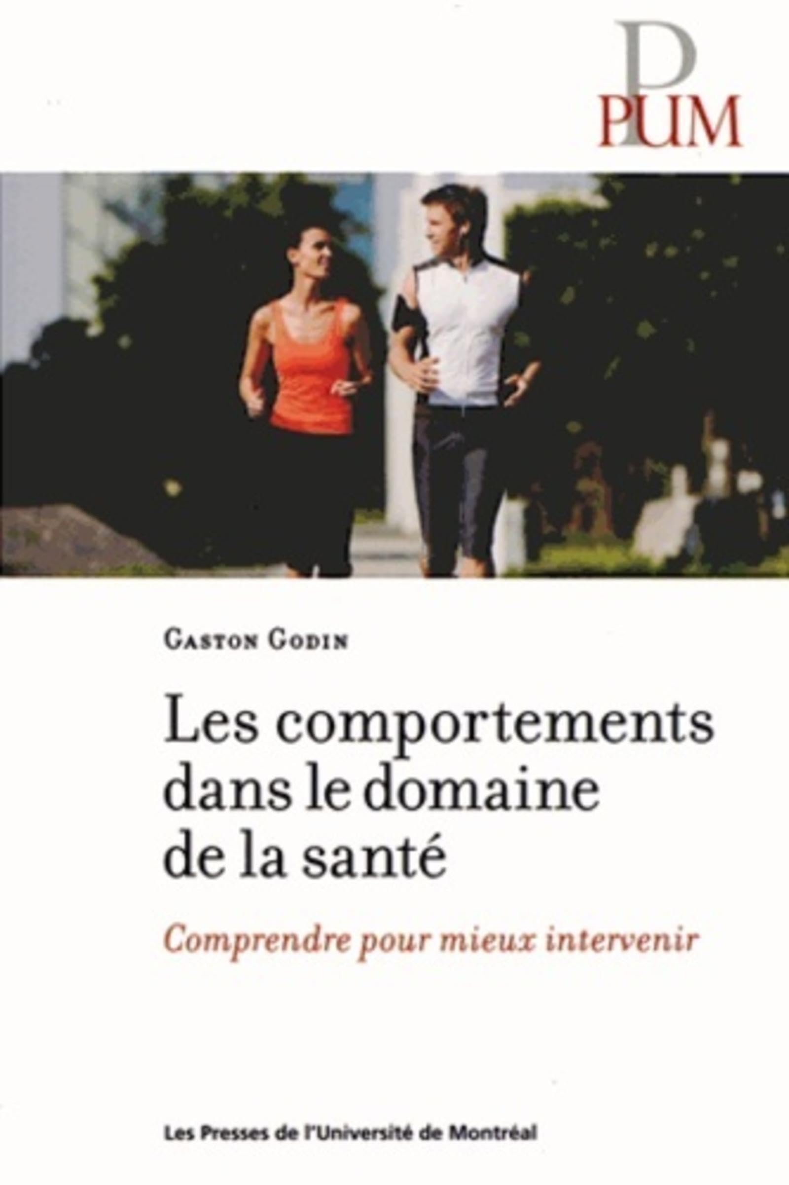 Comportements dans le domaine de la santé (Les): Comprendre pour mieux intervenir Books