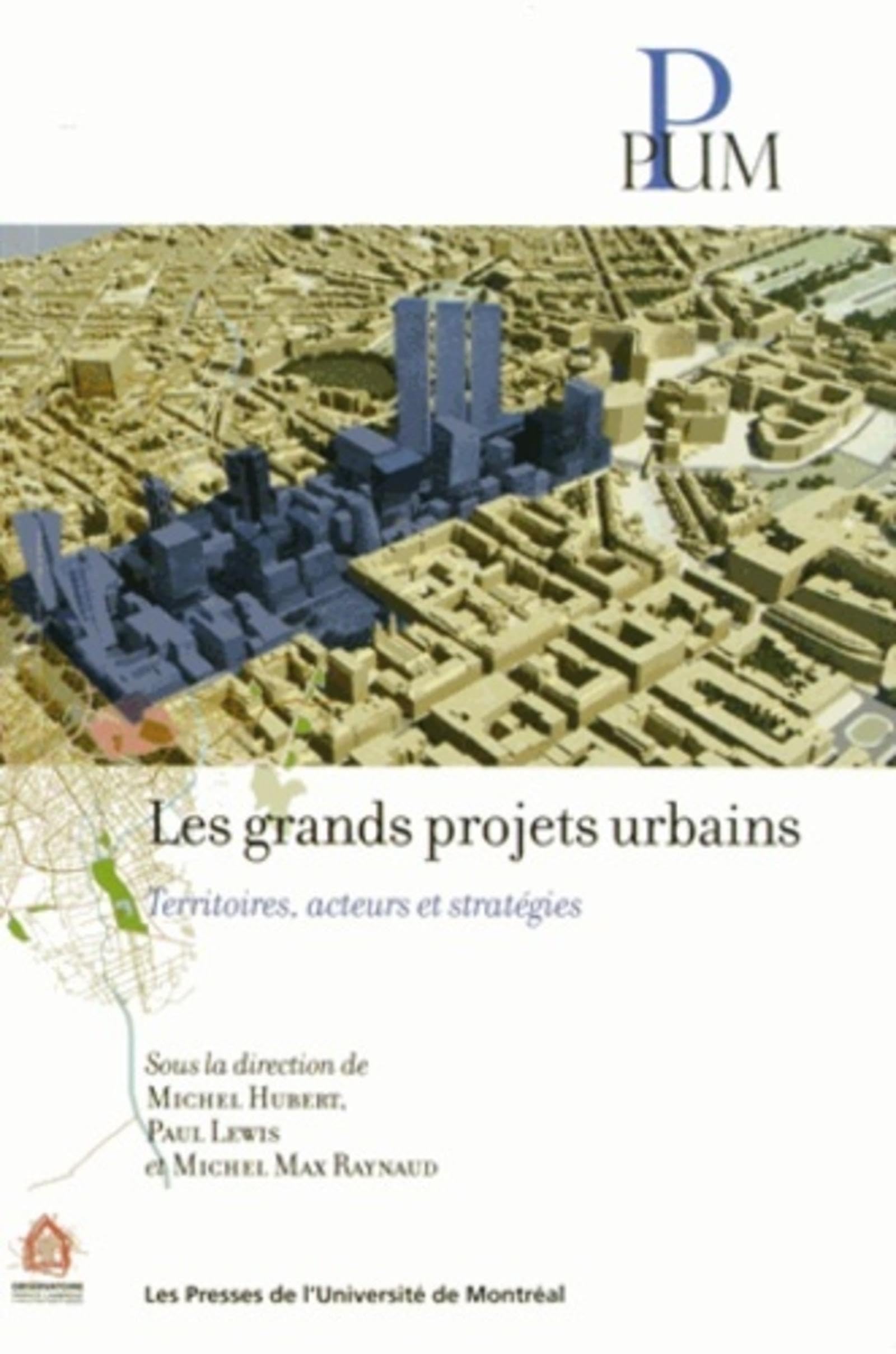 Grands projets urbains (Les): Territoires, acteurs et stratégies book