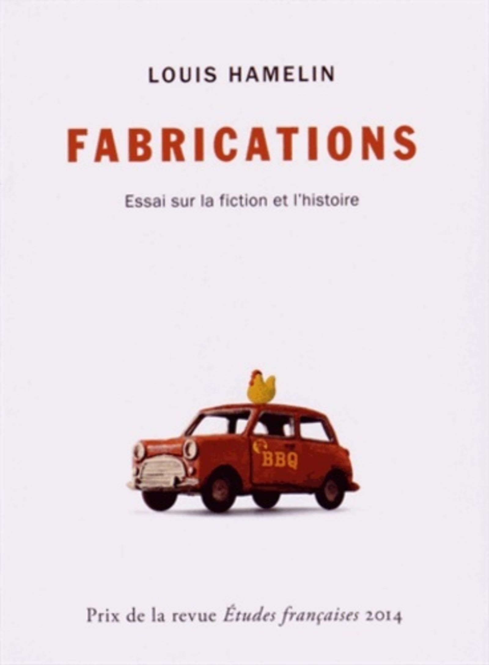 Fabrications: Essai sur la fiction et l'histoire book