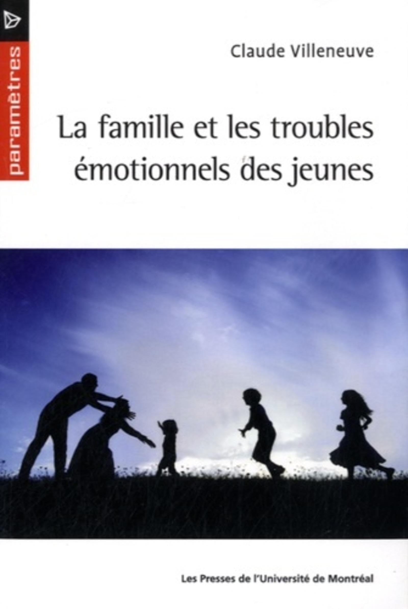 Famille et les troubles émotionnels des jeunes (La) book