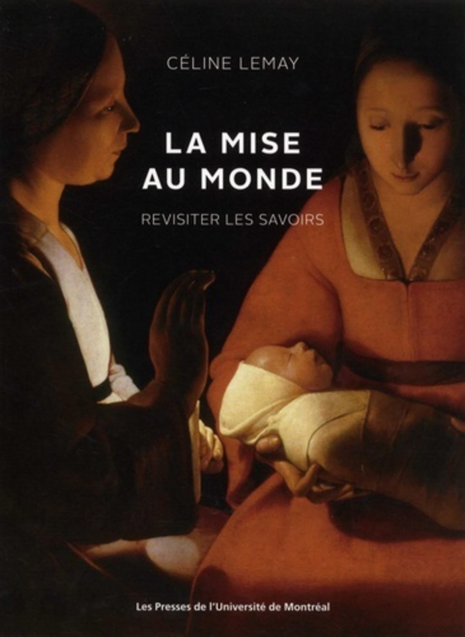 La mise au monde: Revisiter les savoirs book