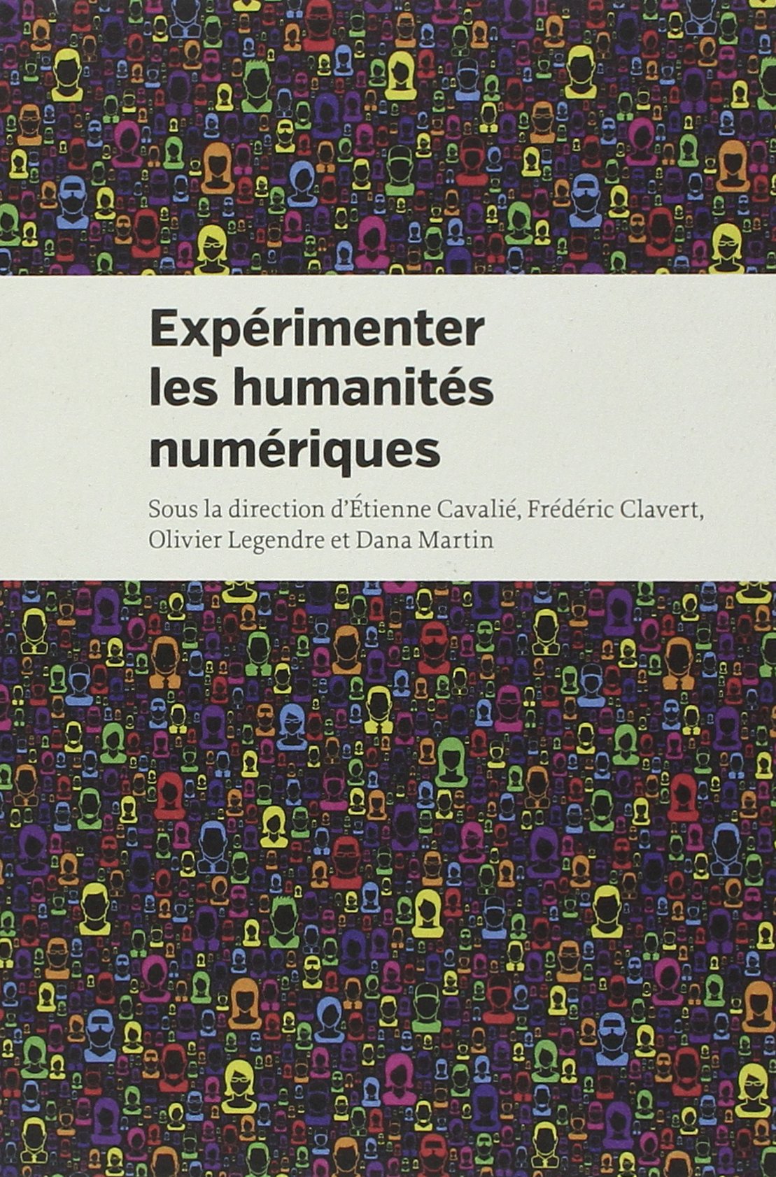 Expérimenter les humanités numériques: Des outils individuels aux projets collectifs Computer Science