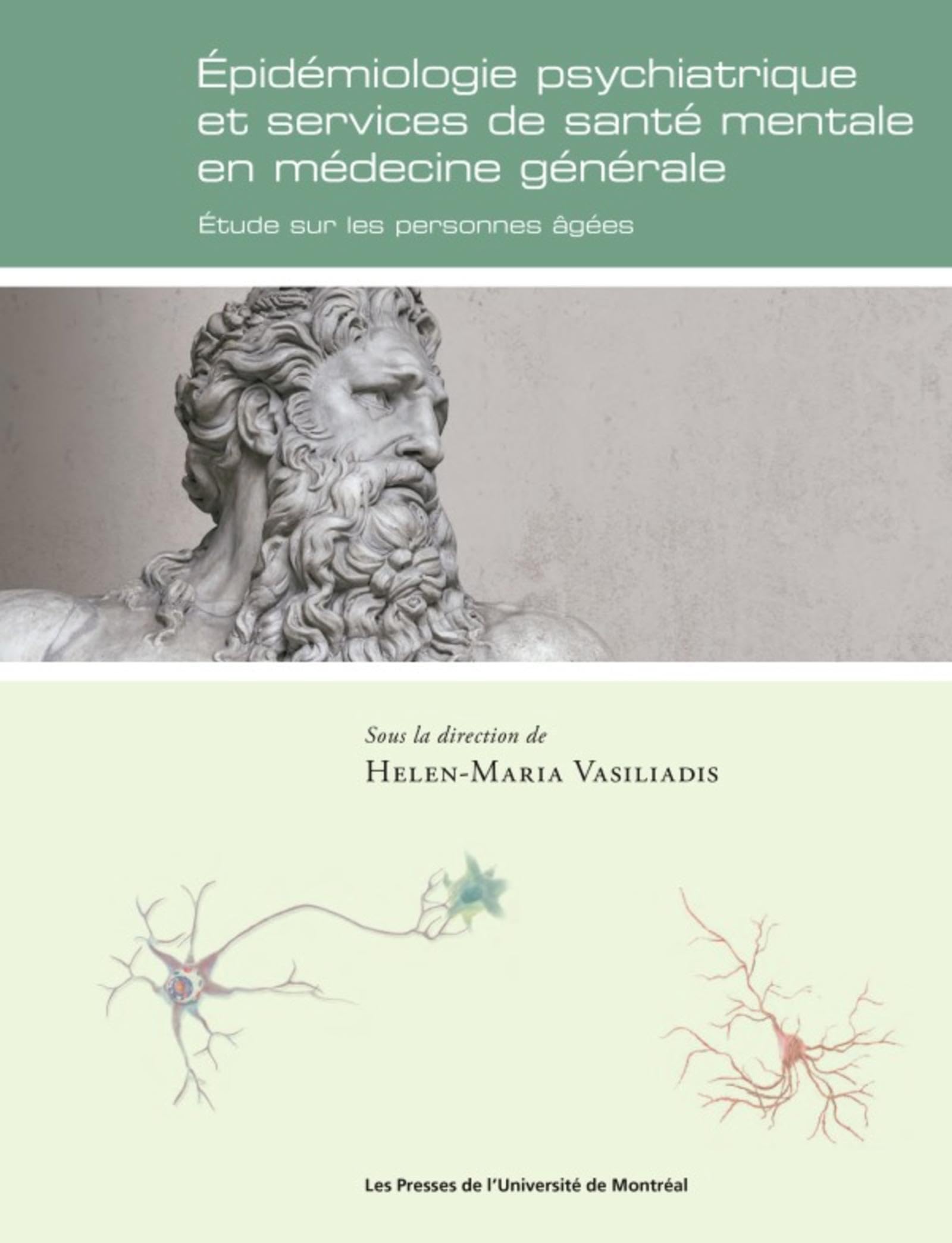 Épidémiologie psychiatrique et services de santé mentale en médecine générale: Étude sur les personnes âgées book