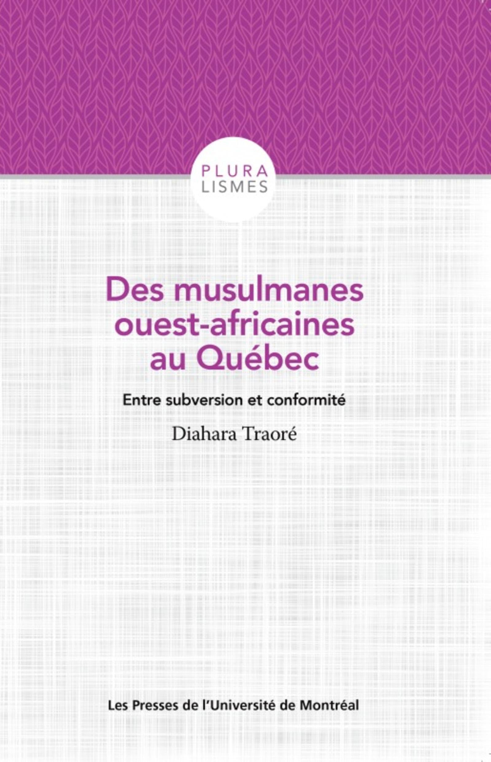 Des musulmanes ouest-africaines au Québec: Entre subversion et conformité book