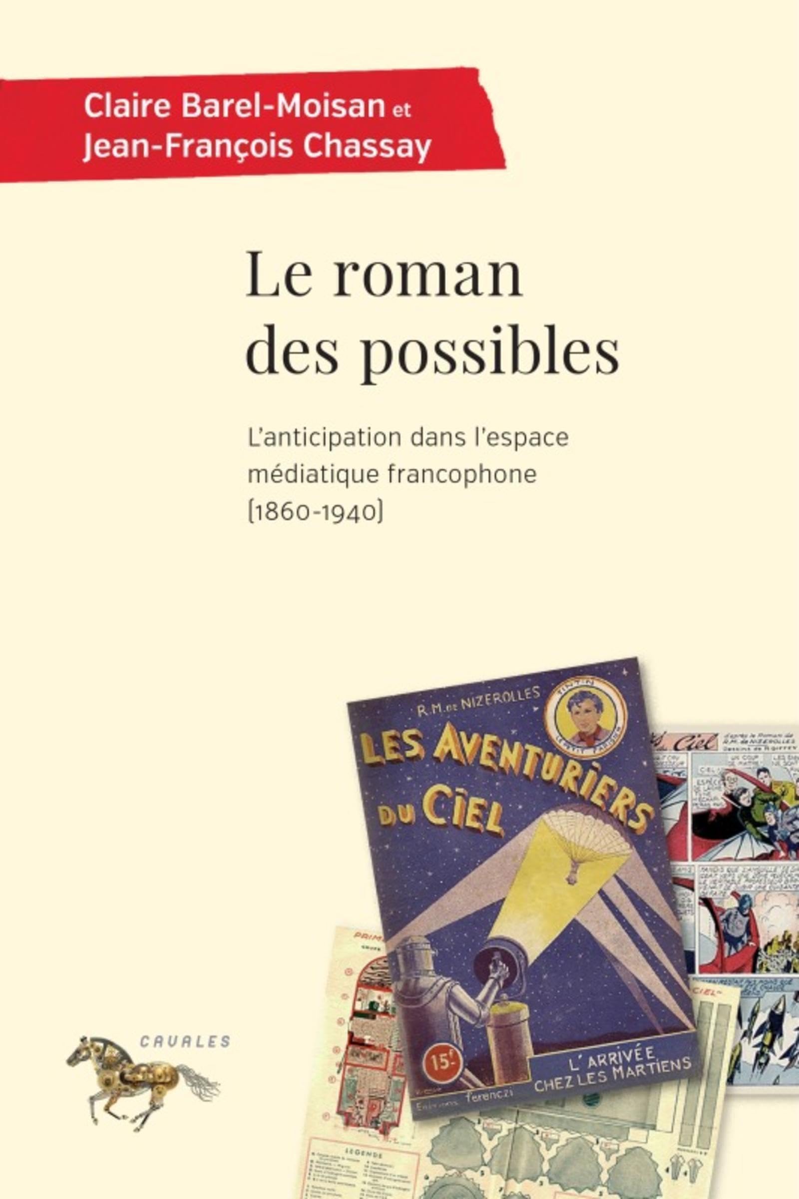 Le roman des possibles: L'anticipation dans l'espace médiatique francophone (1860-1940) book