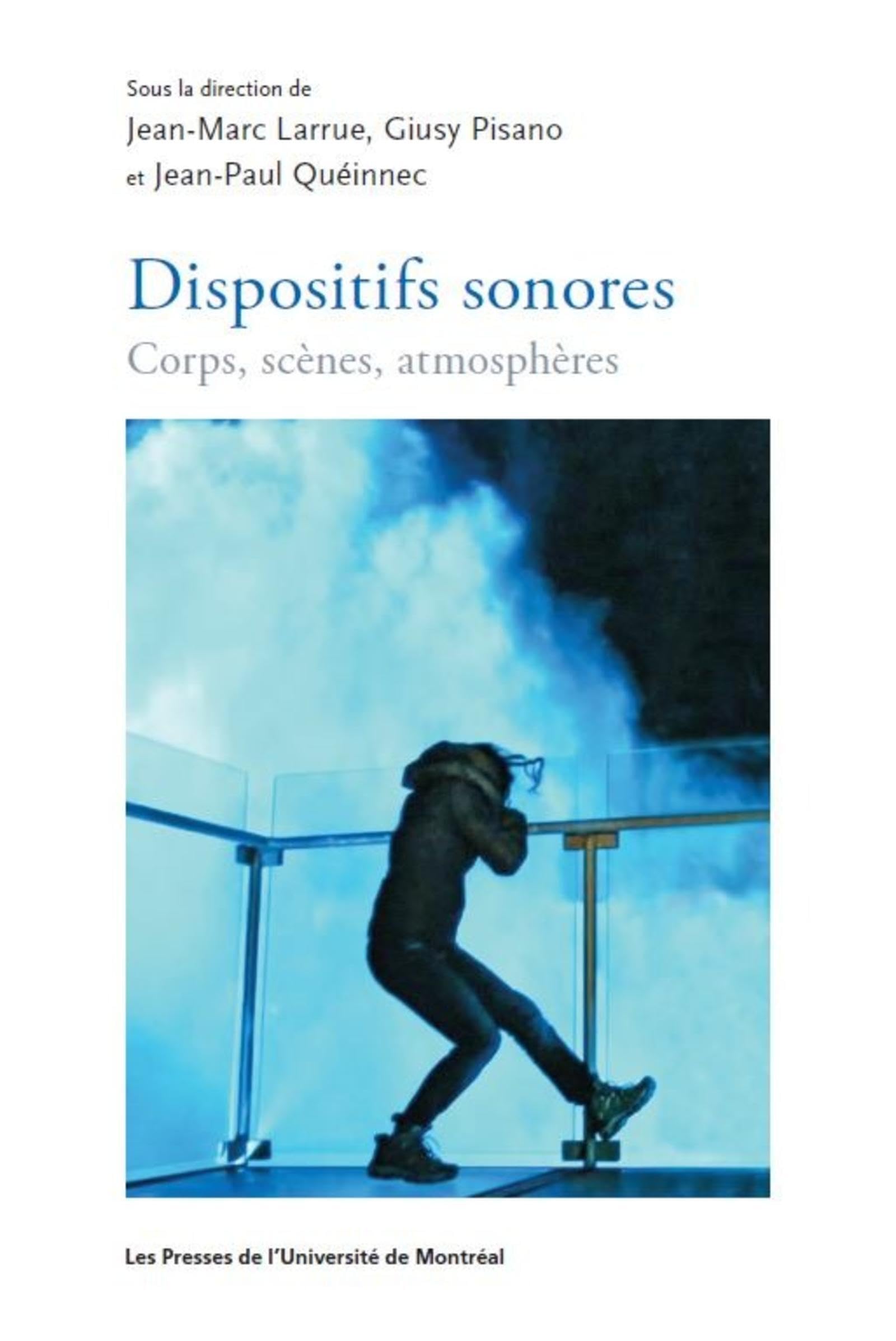 Dispositifs sonores: Corps, scènes, atmosphères book