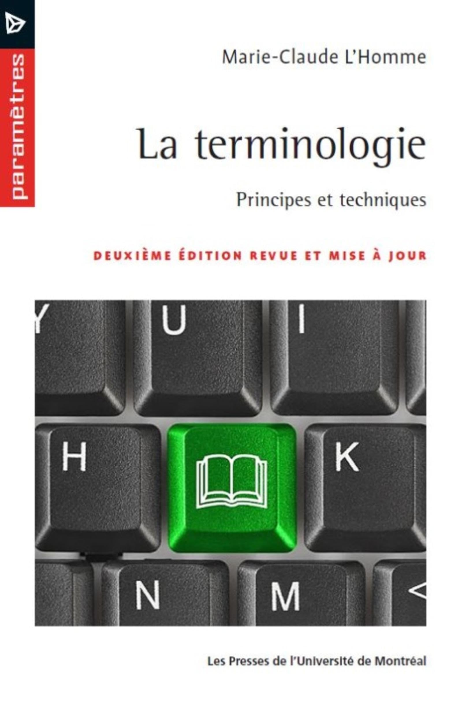 La terminologie, 2e éd. revue et mise à jour: Principes et techniques book