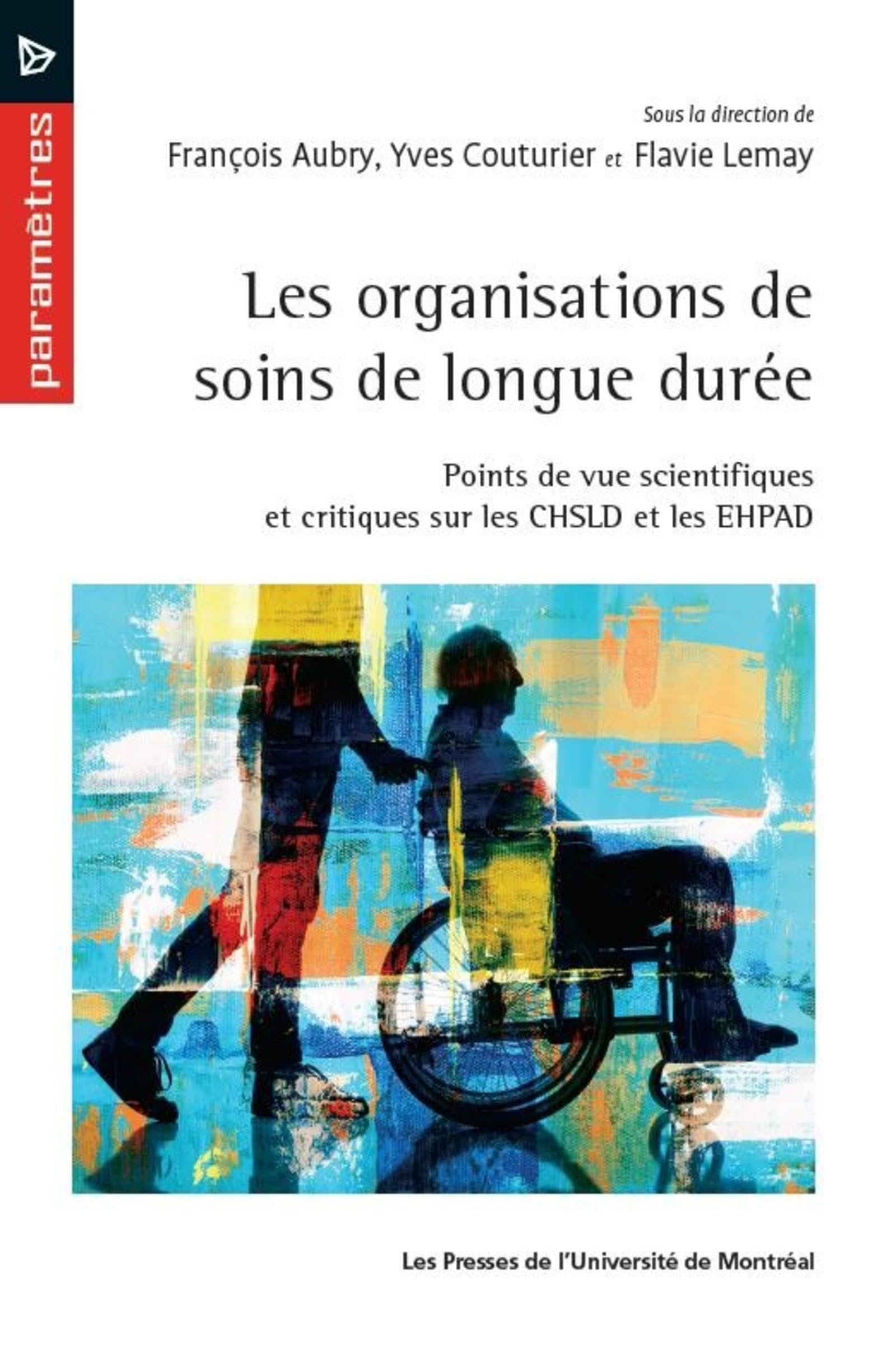 Les organisations de soins de longue durée: Points de vue scientifiques et critiques sur les CHSLD et les EHPAD book