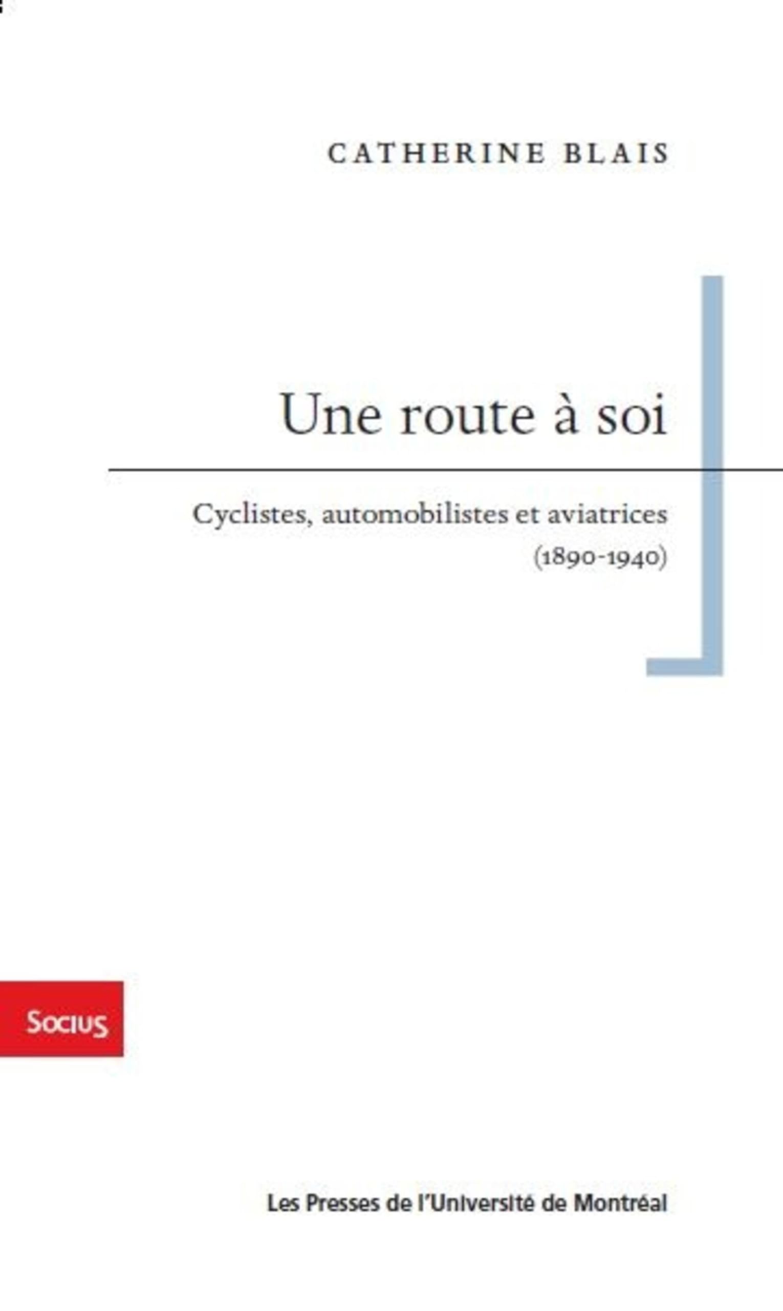 Une route à soi: Cyclistes, automobilistes et aviatrices (1890-1940) book